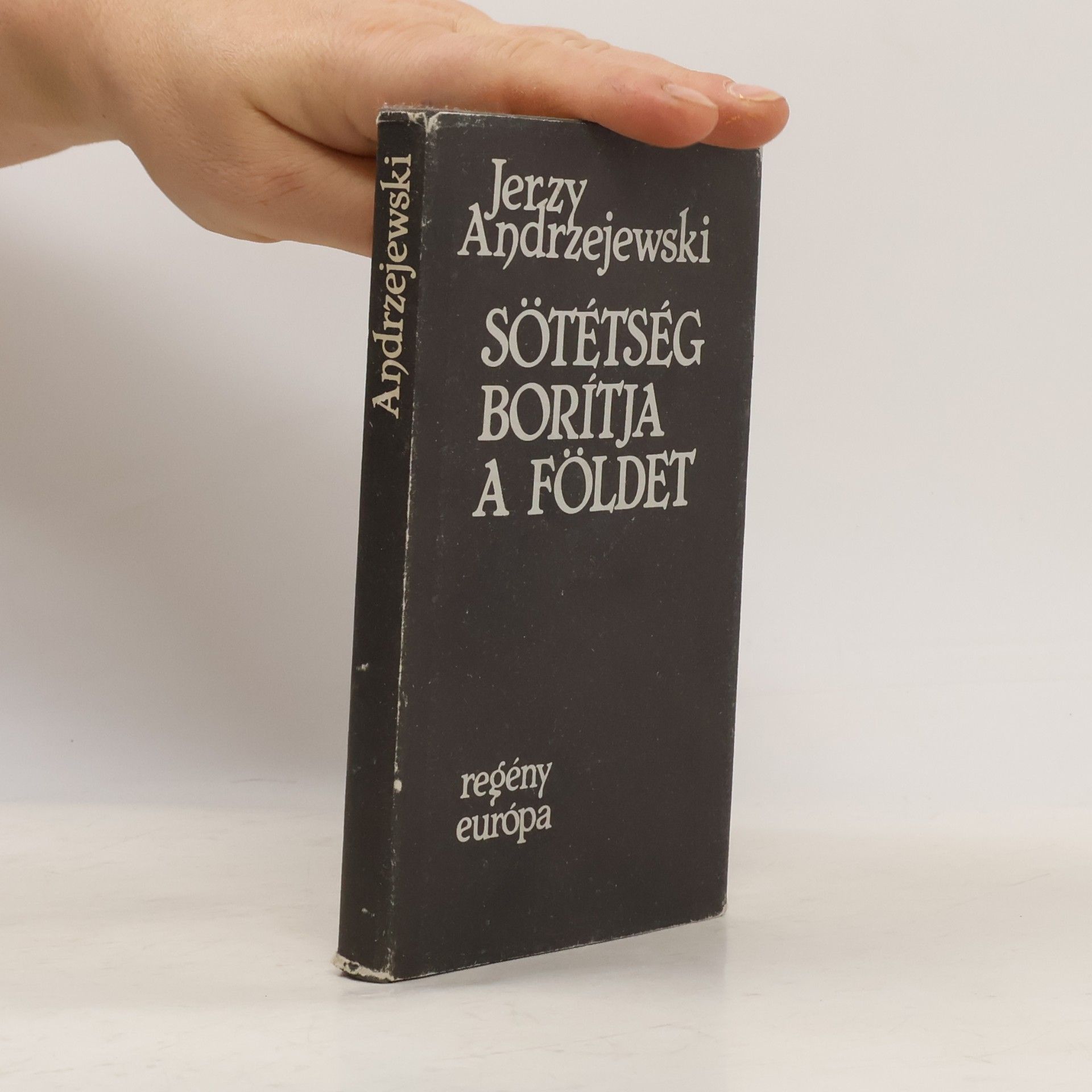 Jerzy Andrzejewski Sötétség borítja a földet