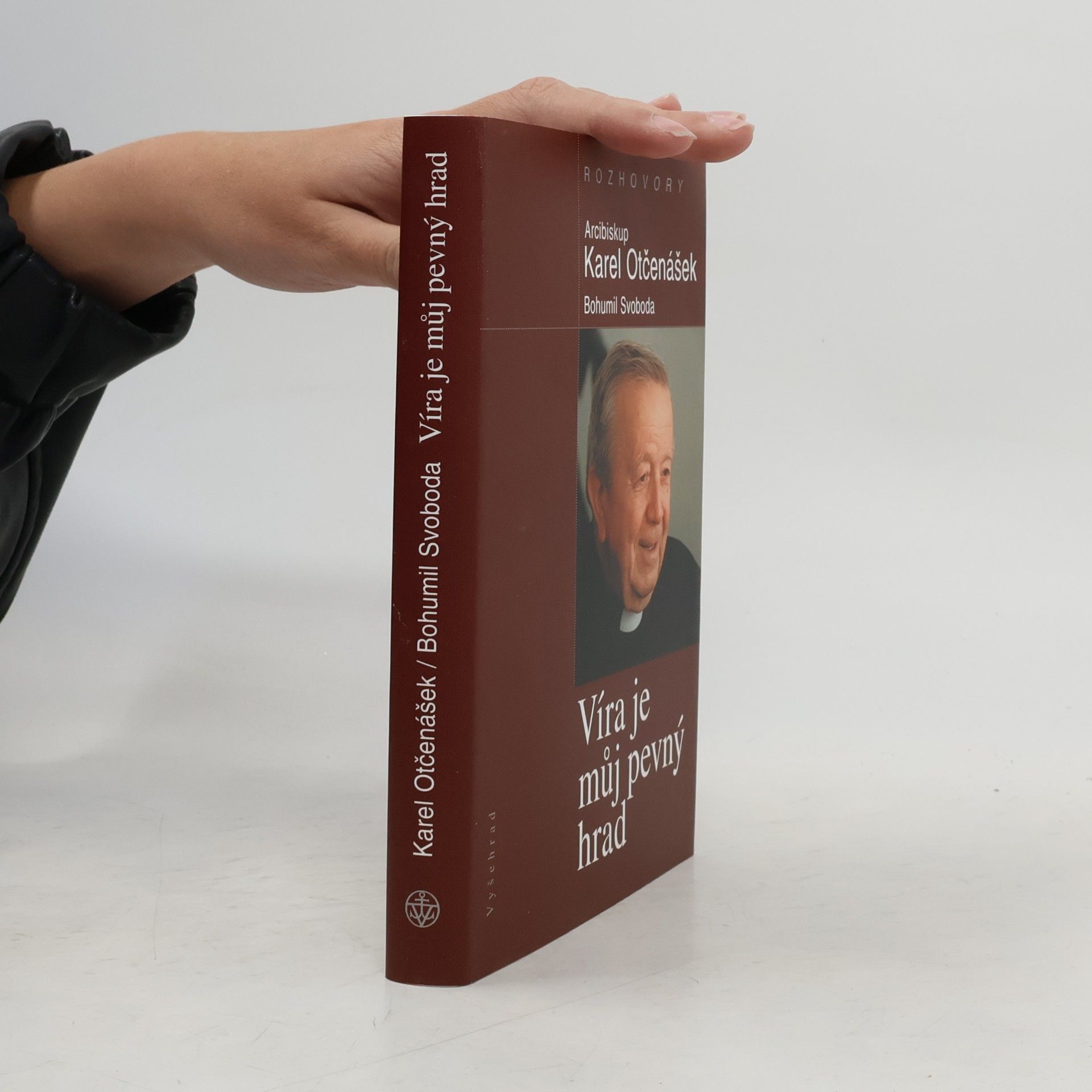 Karel Otčenášek Víra je můj pevný hrad: Rozhovory s arcibiskupem Karlem Otčenáškem