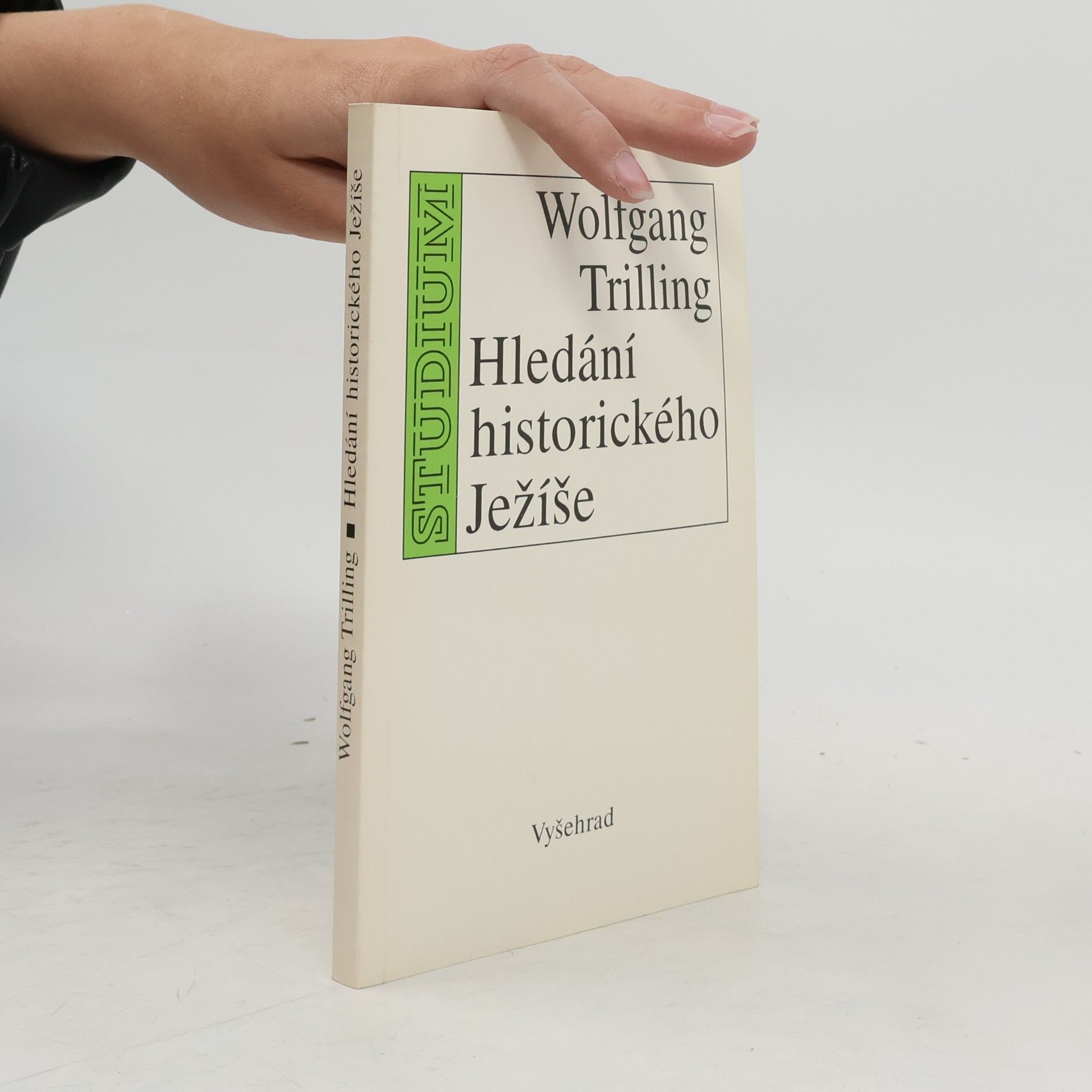 Wolfgang Trilling Hledání historického Ježíše