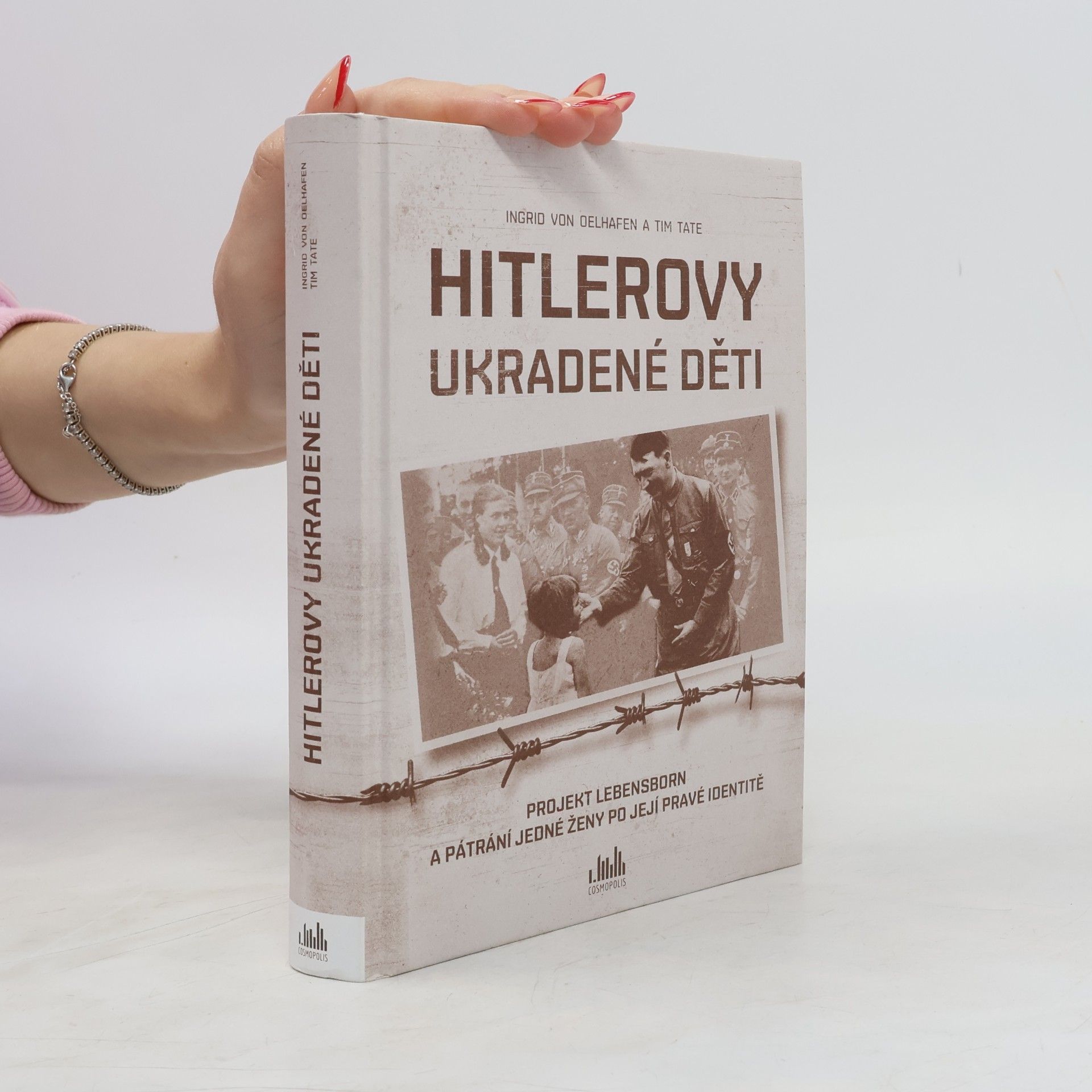 Tim Tate Hitlerovy ukradené děti : projekt Lebensborn a pátrání jedné ženy po její pravé identitě