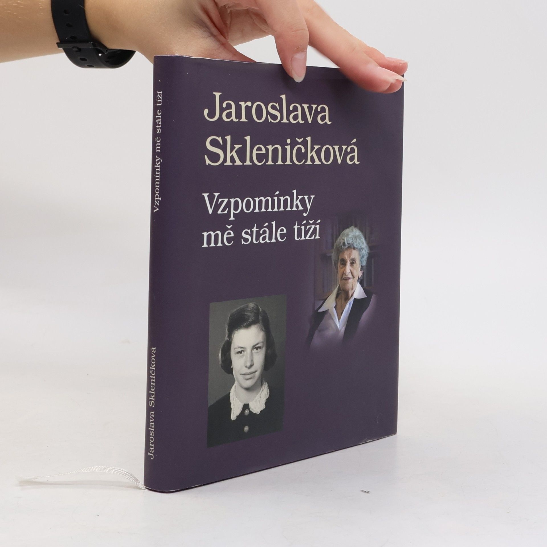 Jaroslava Skleničková Vzpomínky mě stále tíží