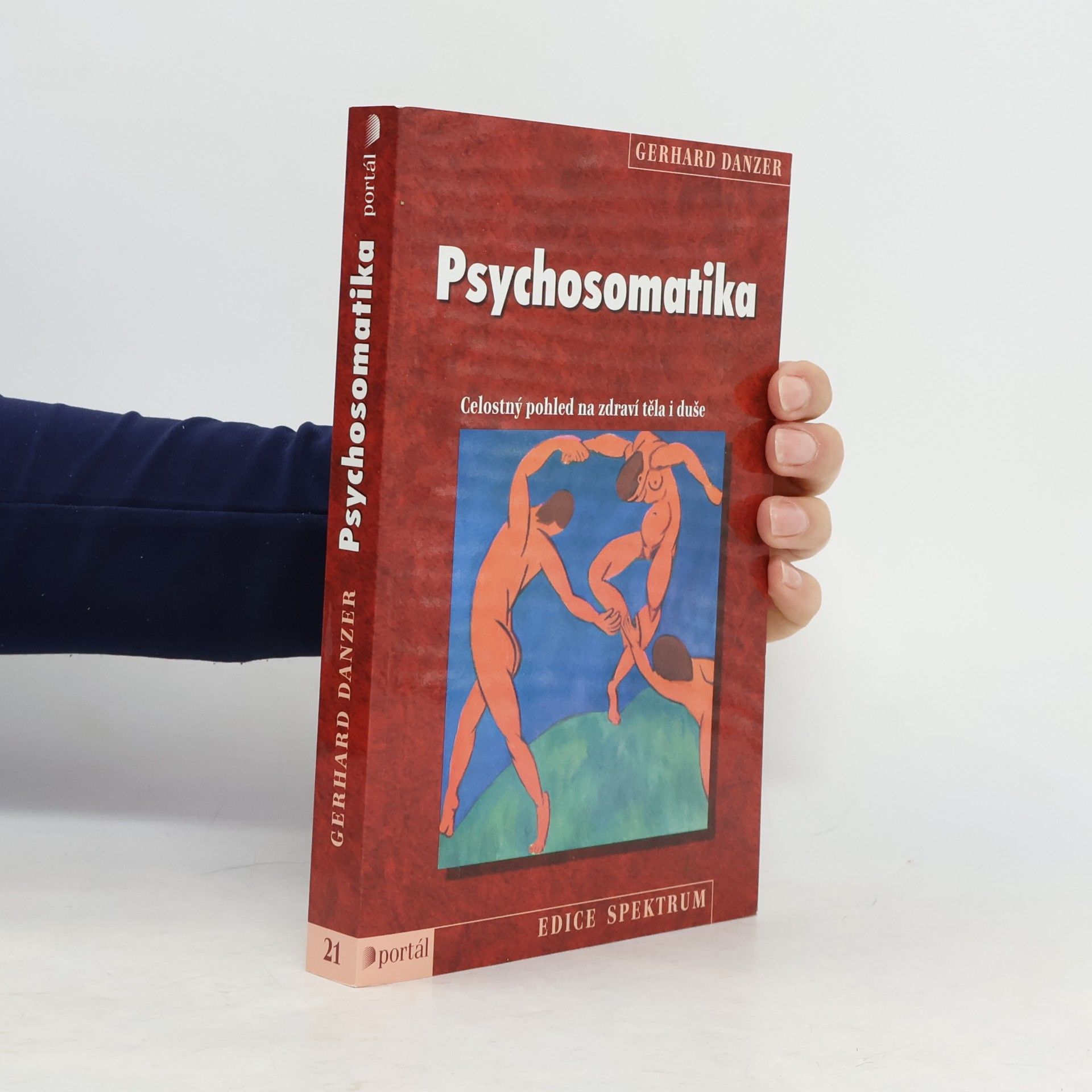 Gerhard Danzer Psychosomatika: Celostný pohled na zdraví těla i duše