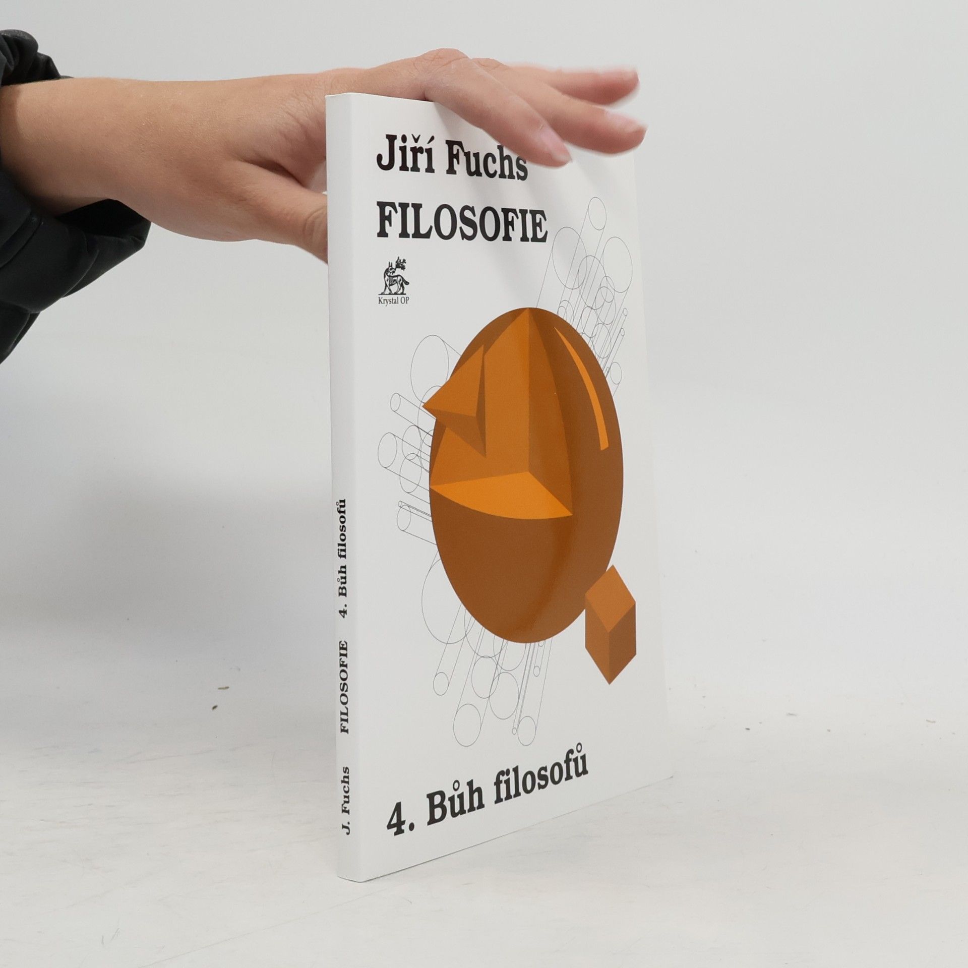 Jiri Fuchs Filosofie 4 - Bůh filosofů