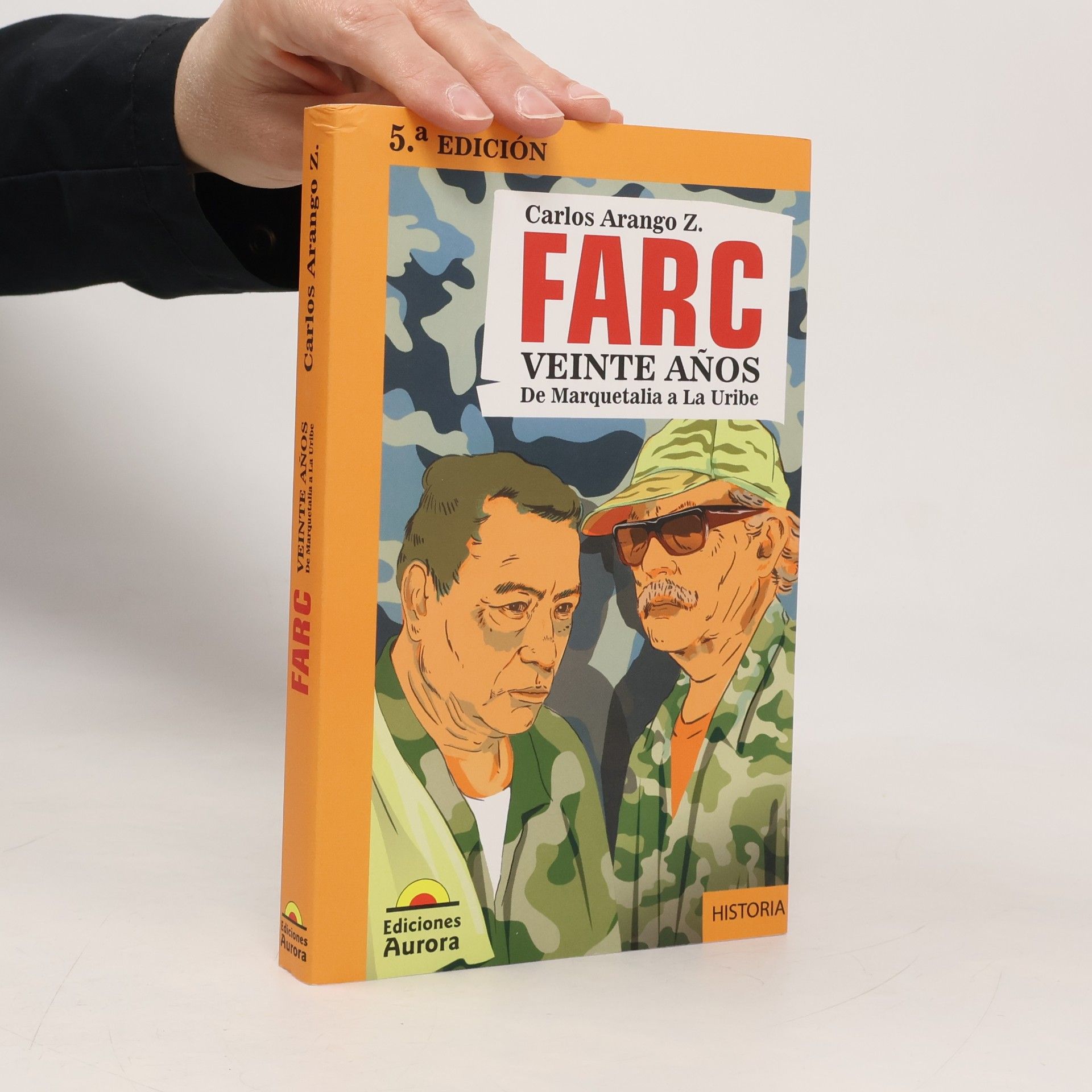 Carlos Arango Z. FARC. Veinte años de Marquetalia a La Uribe - 5.ª Edición