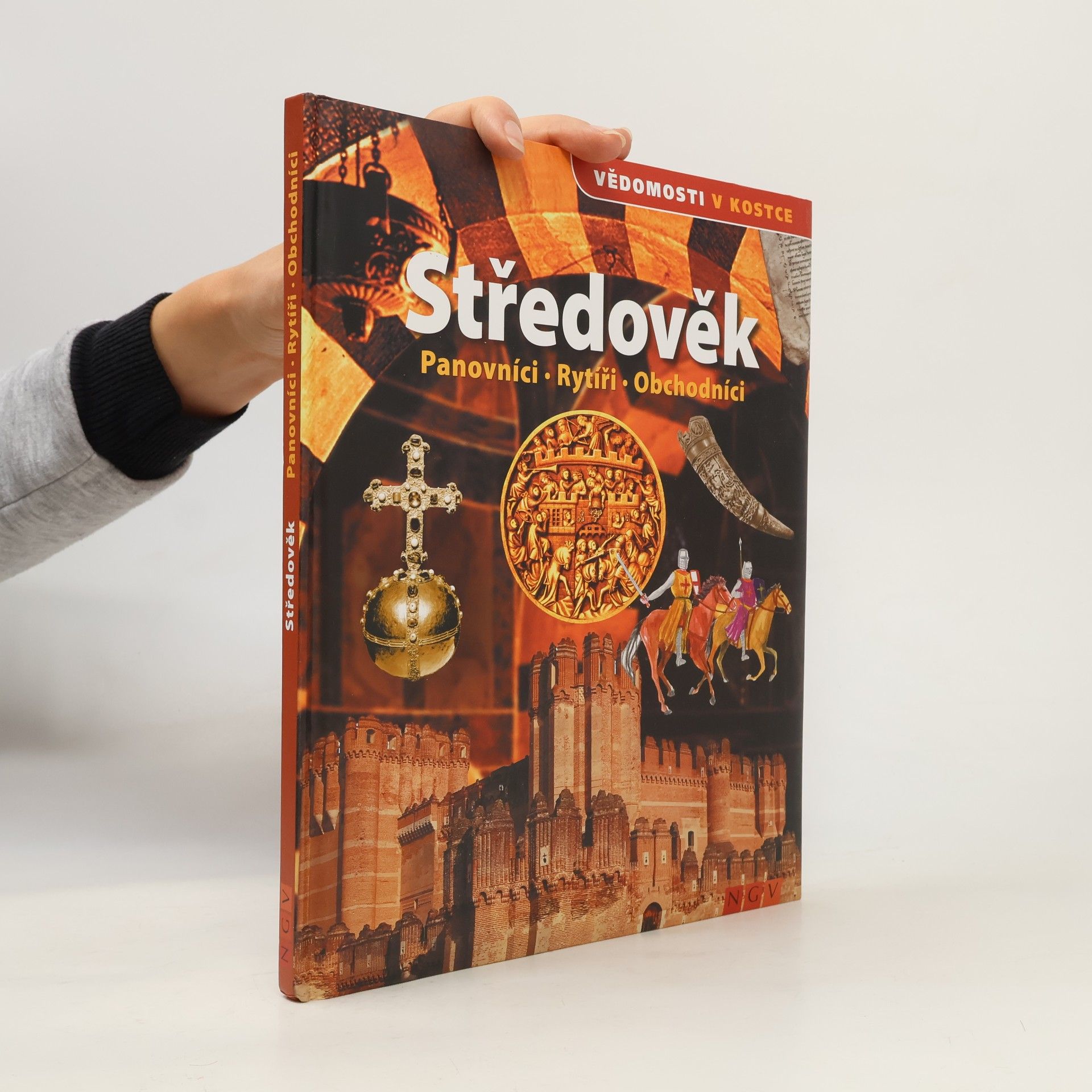 Šárka Stellner Středověk. Panovníci, rytíři, obchodníci