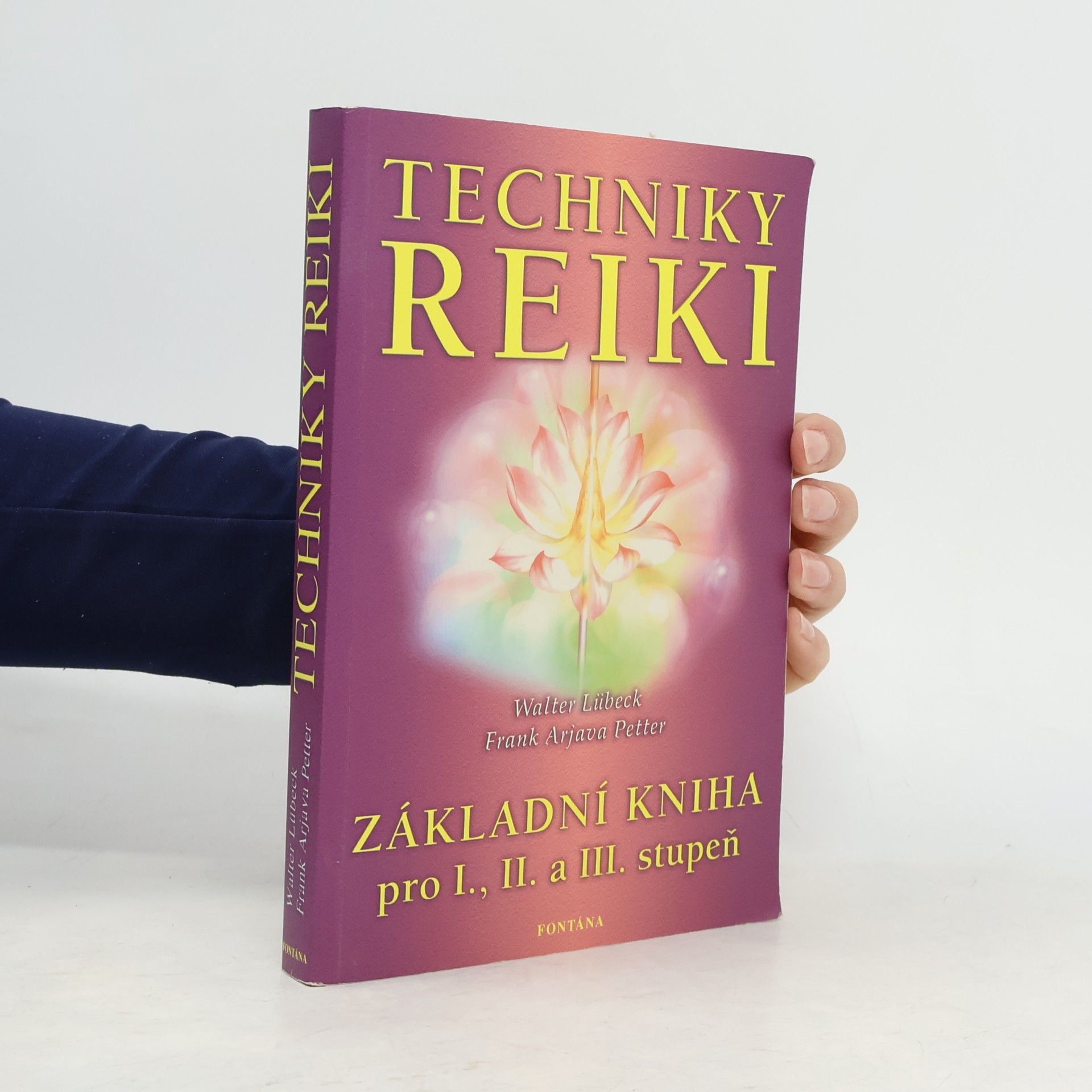 Frank Arjava Petter Techniky reiki: Základní kniha pro I., II. a III. stupeň