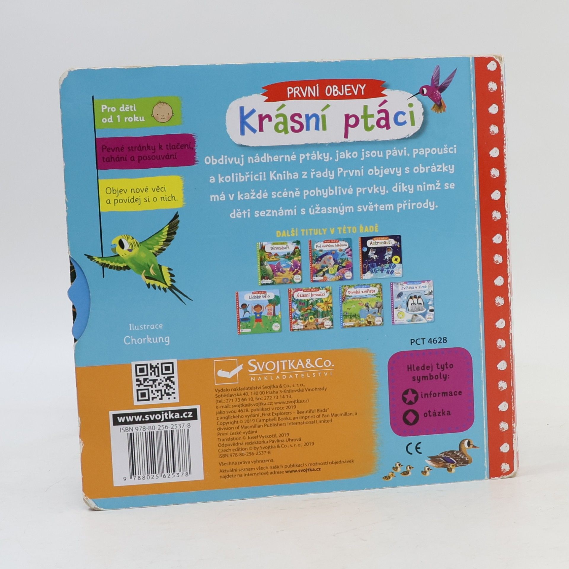 Chorkung První objevy: Krásní ptáci