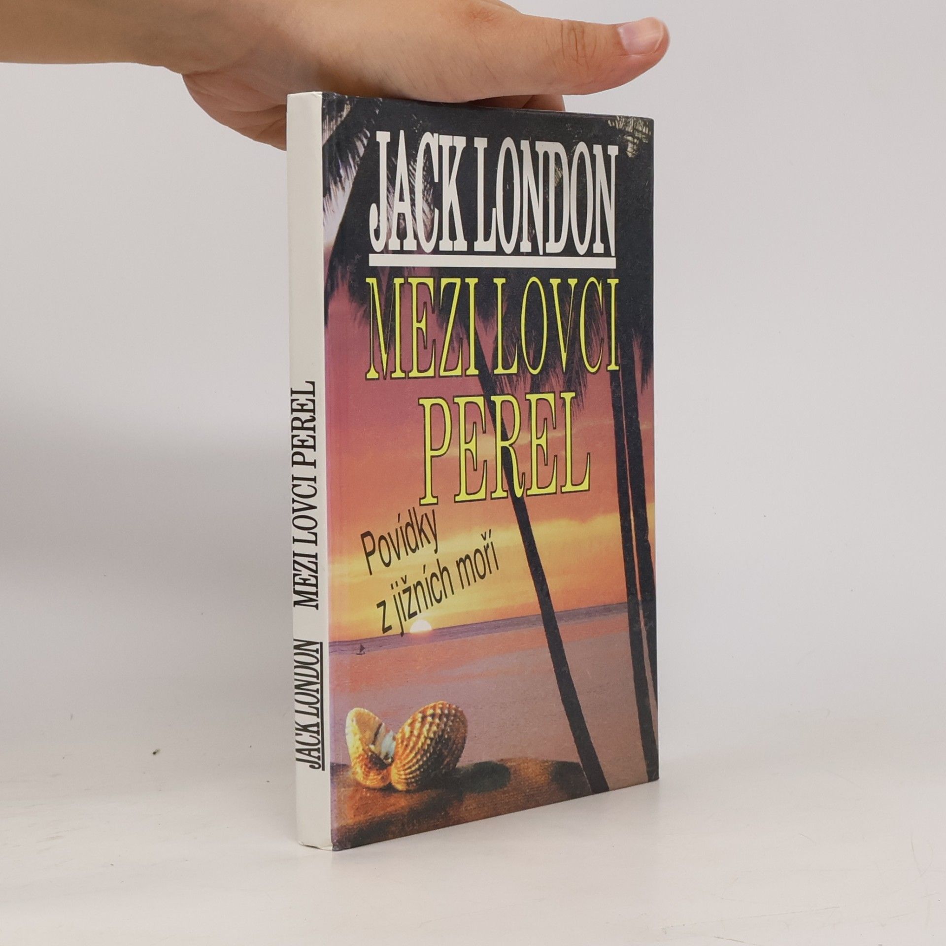 Jack London Mezi lovci perel : povídky z jižních moří