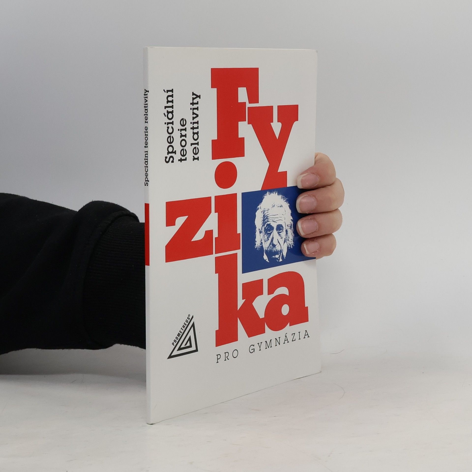 Karel Bartuška Fyzika pro gymnázia. Speciální teorie relativity