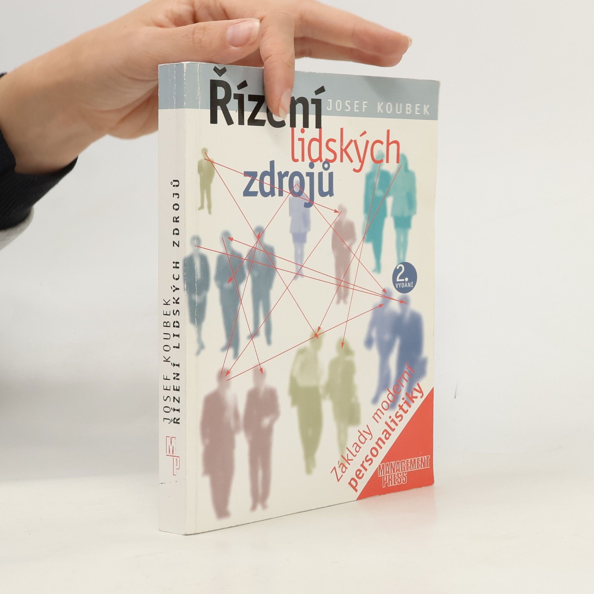 Řízení lidských zdrojů. Základy moderní personalistiky