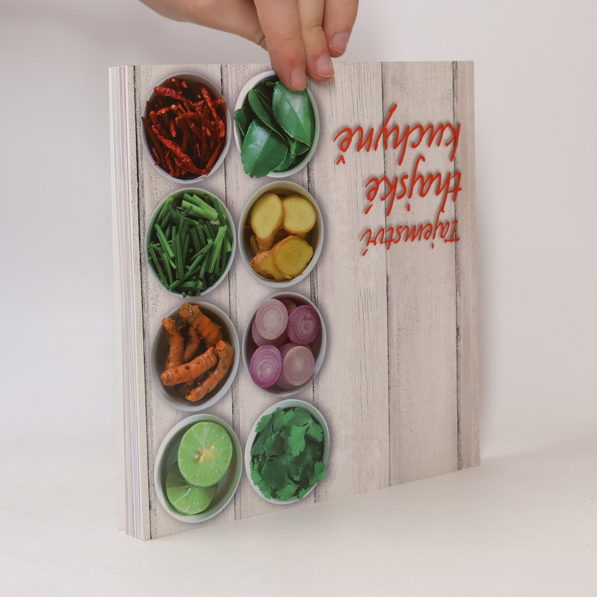 Kolektiv autorů Tajemství thajské kuchyně / Secrets to Thai Cooking