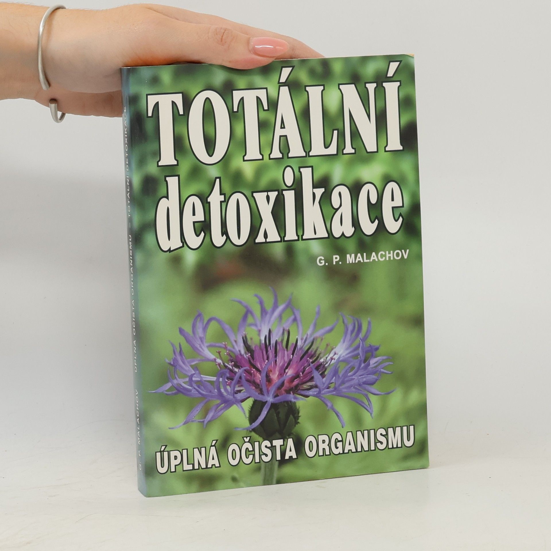 Gennadij Petrovič Malachov Totální detoxikace