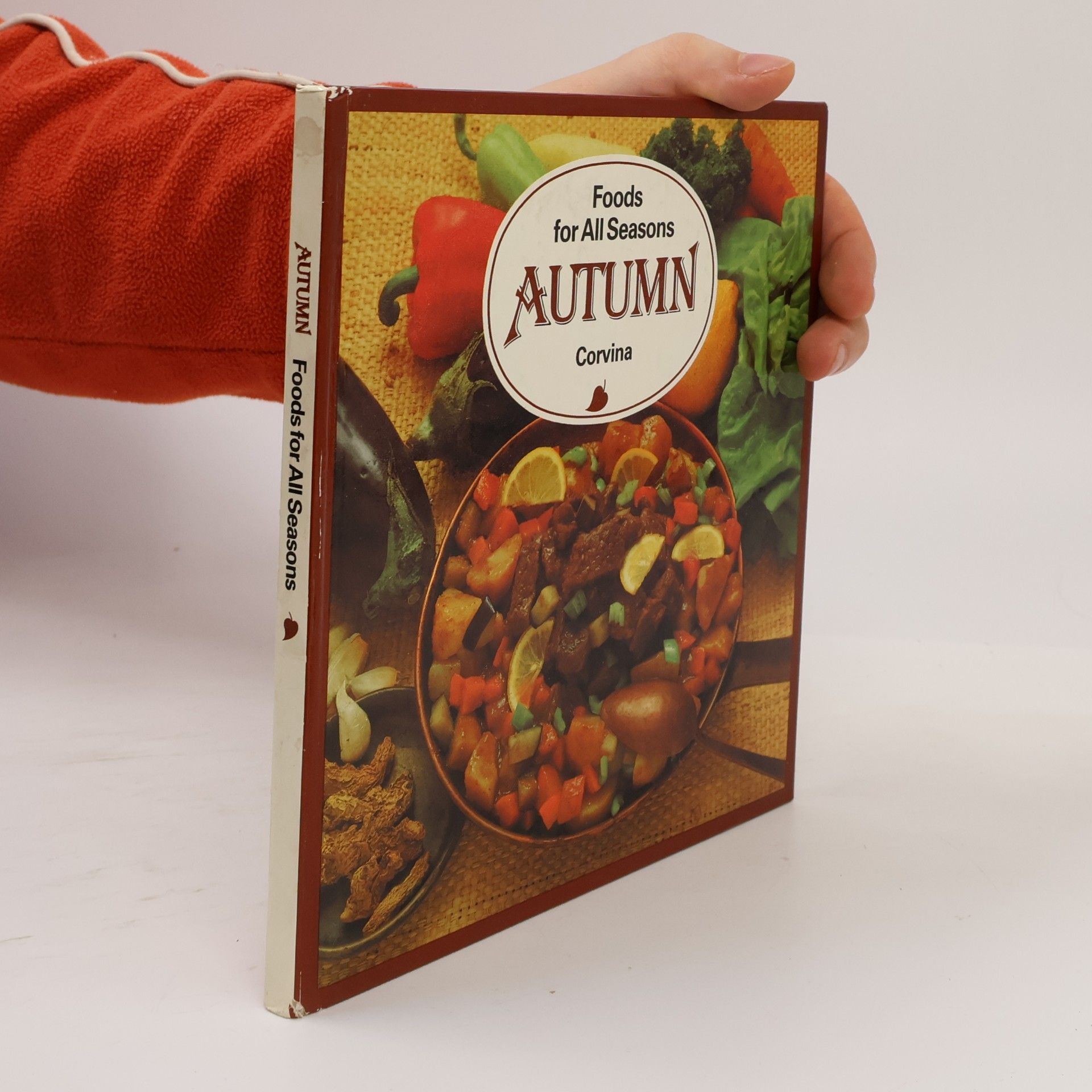Liscsinszky Béla Foods for All Seasons: Autumn