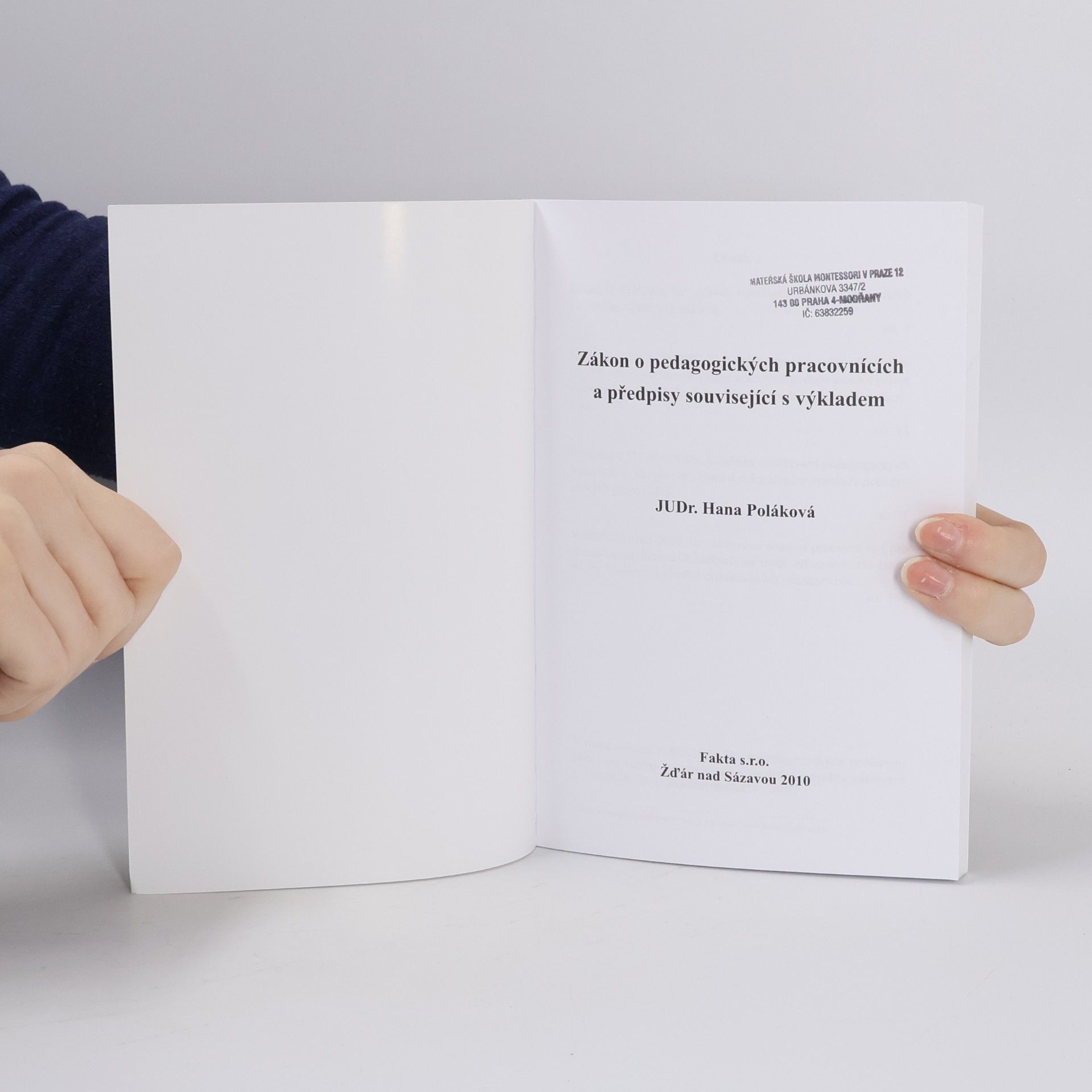 Hana Poláková Zákon o pedagogických pracovnících a předpisy související s výkladem