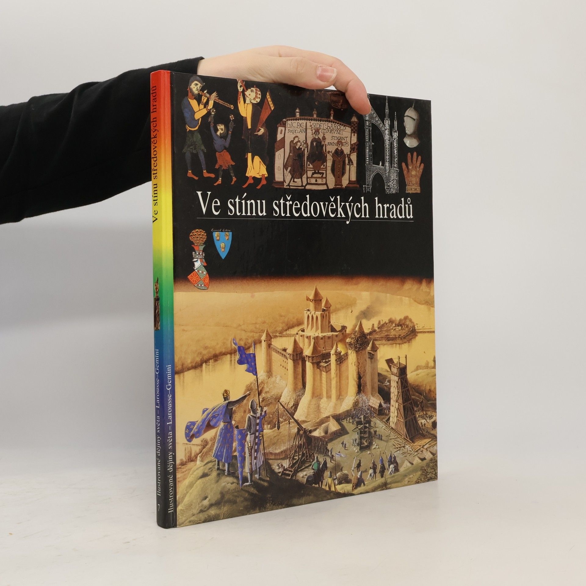 Christian Broutin Ilustrované dějiny světa 7. Ve stínu středověkých hradů