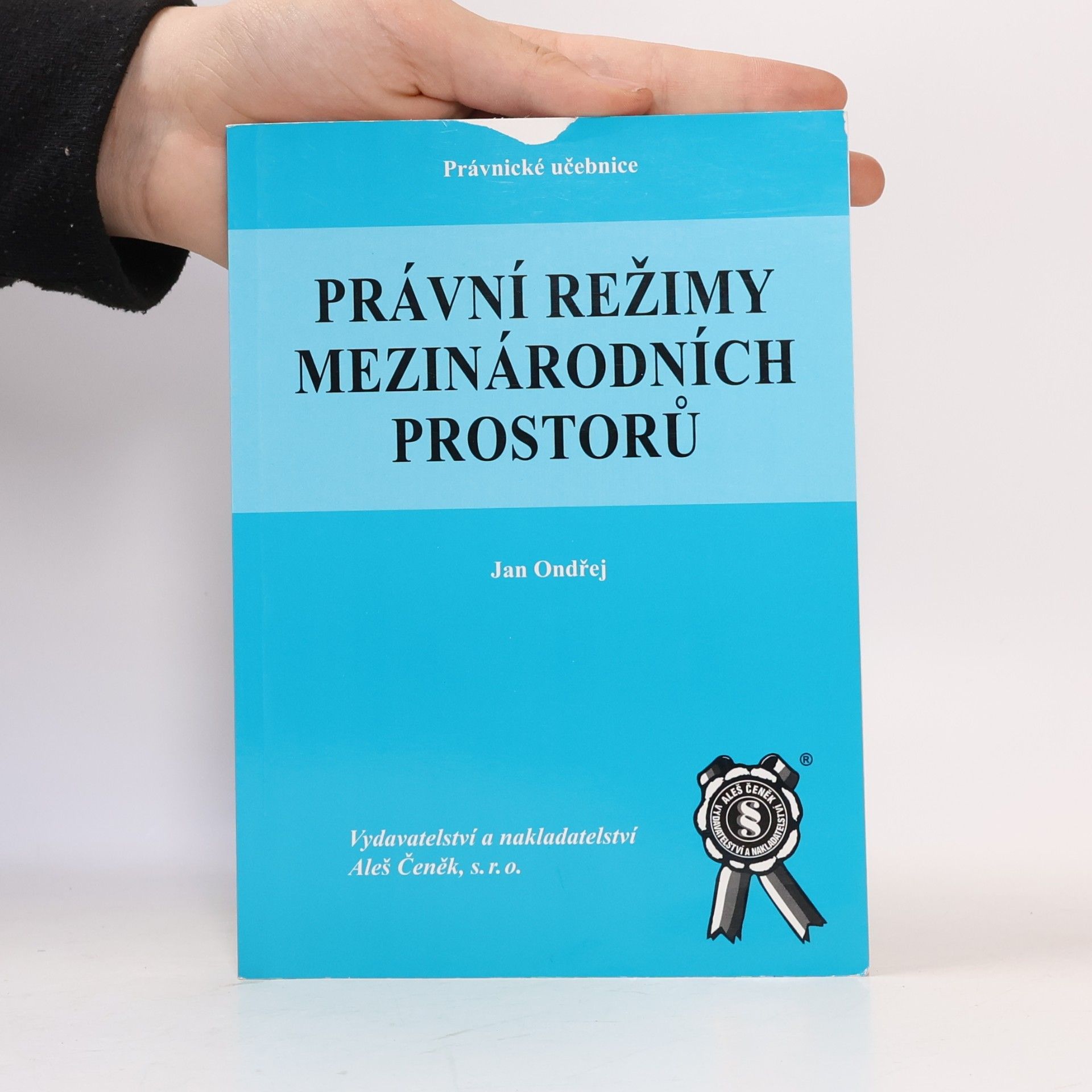Jan Ondřej Právní režimy mezinárodních prostorů