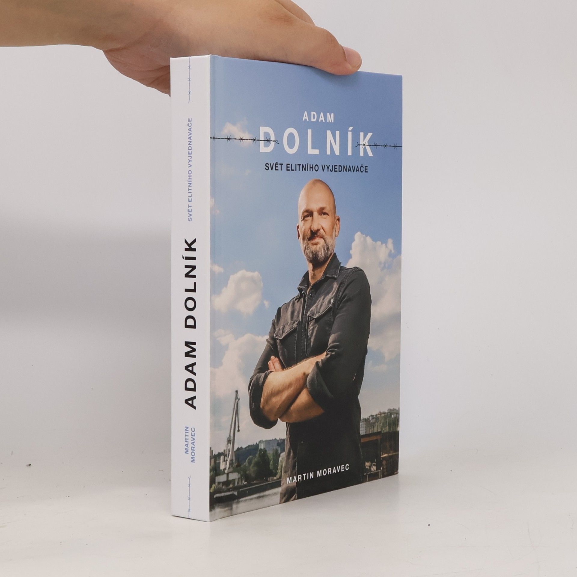 Martin Moravec Adam Dolník. Svět elitního vyjednavače