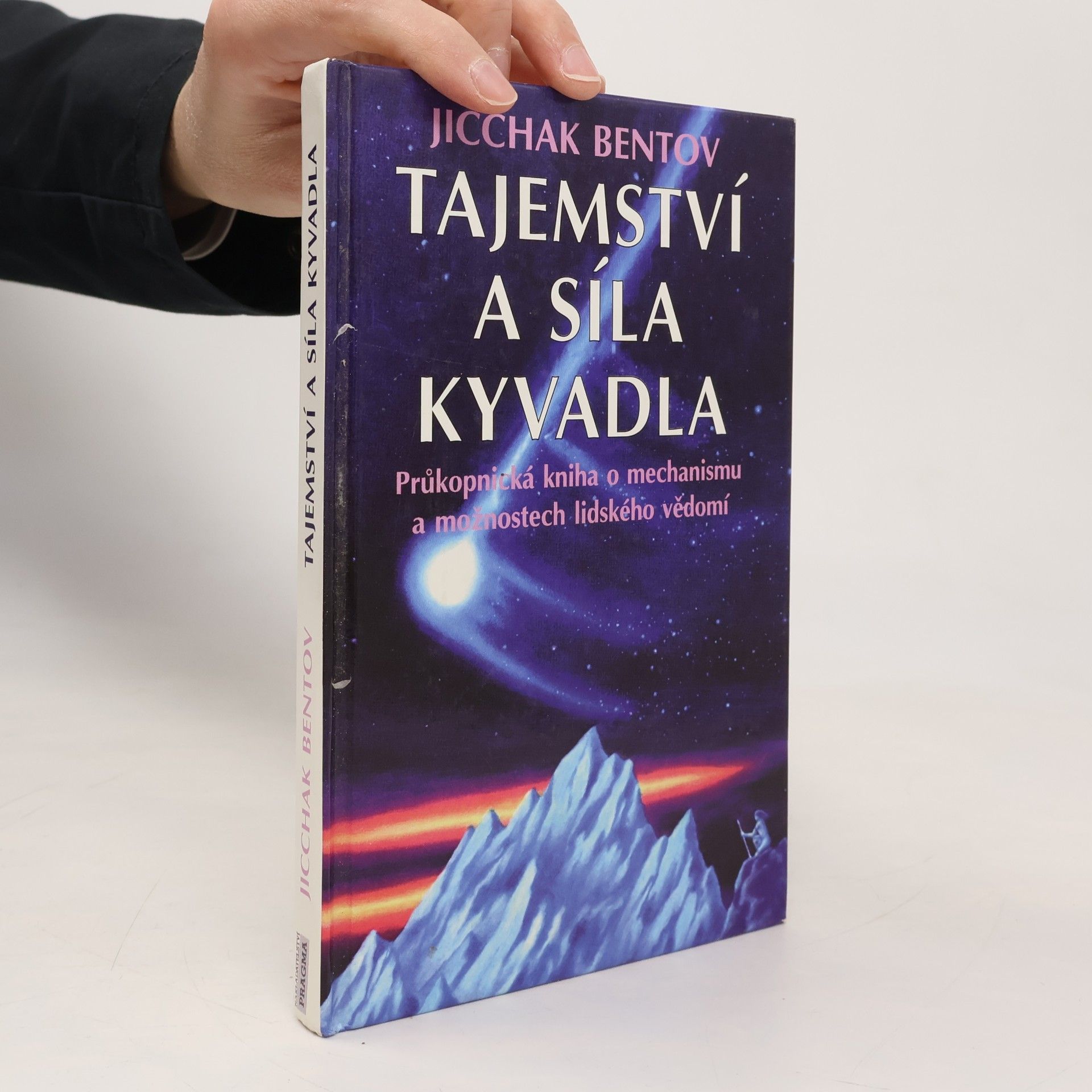 Itzhak Bentov Tajemství a síla kyvadla