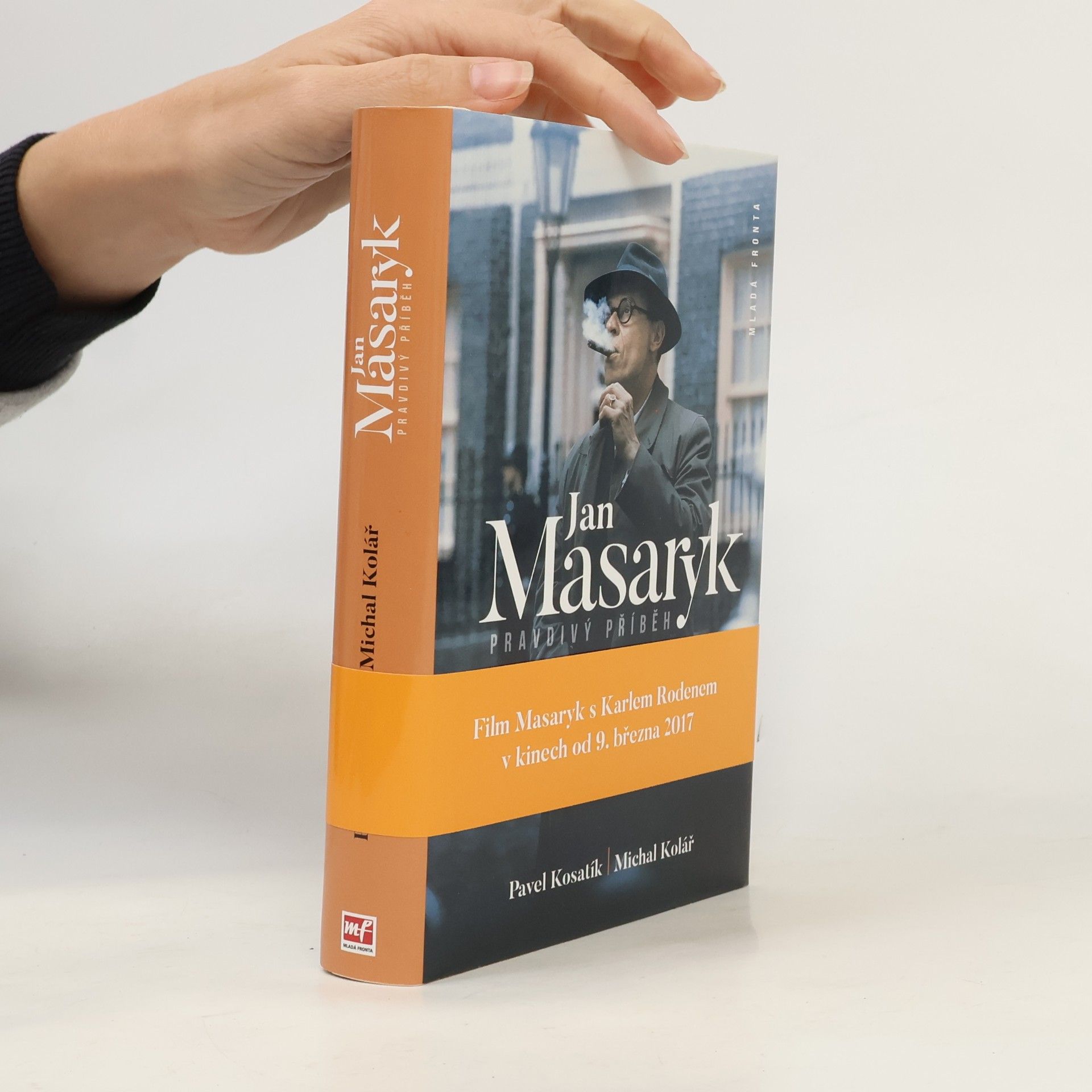 Michal Kolář Jan Masaryk. Pravdivý příběh