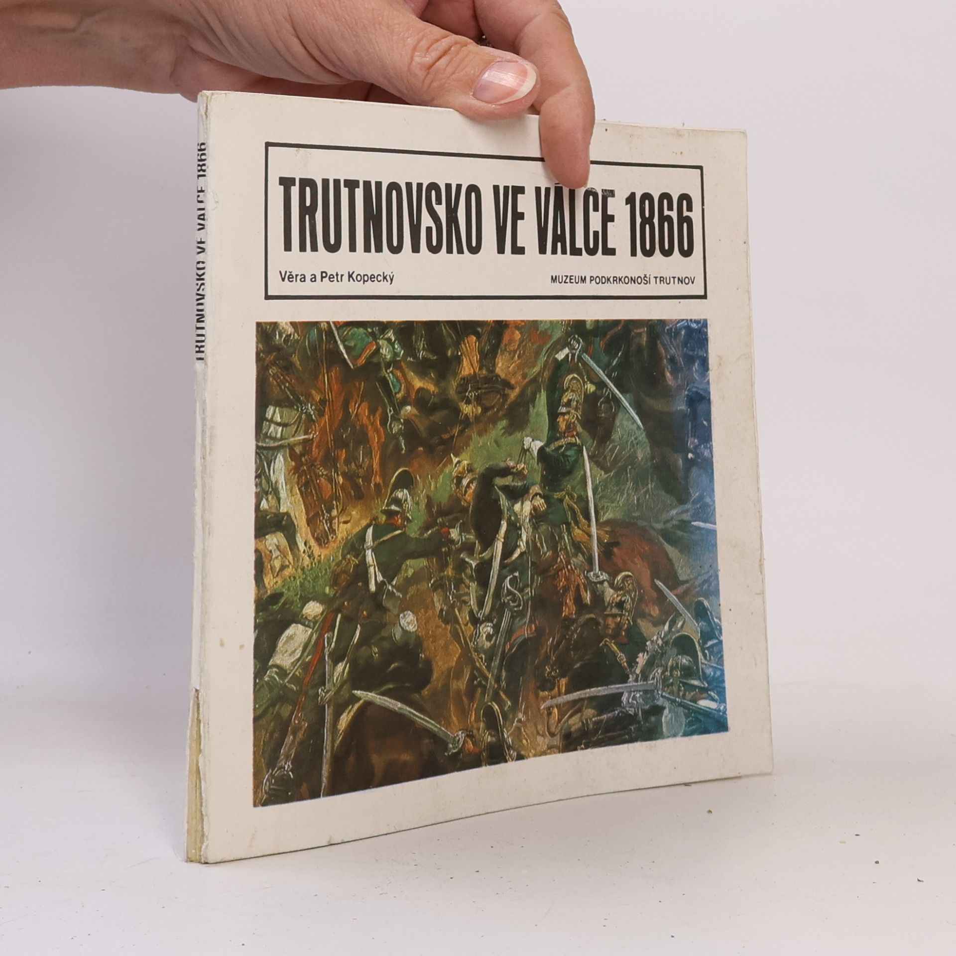 Trutnovsko ve válce 1866