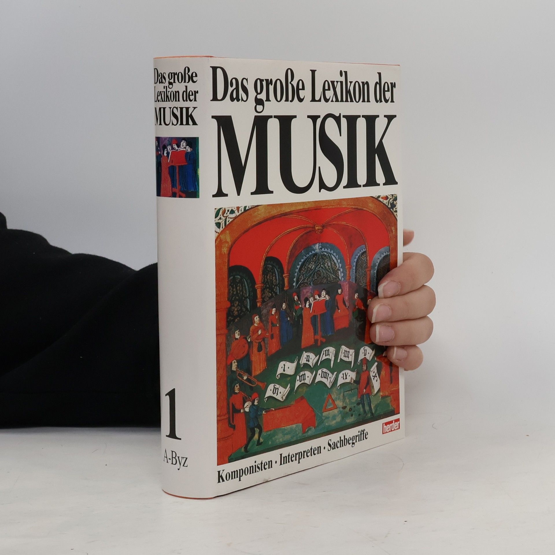 Collectif d'auteurs Das grosse Lexikon der Musik 1. A-Byz