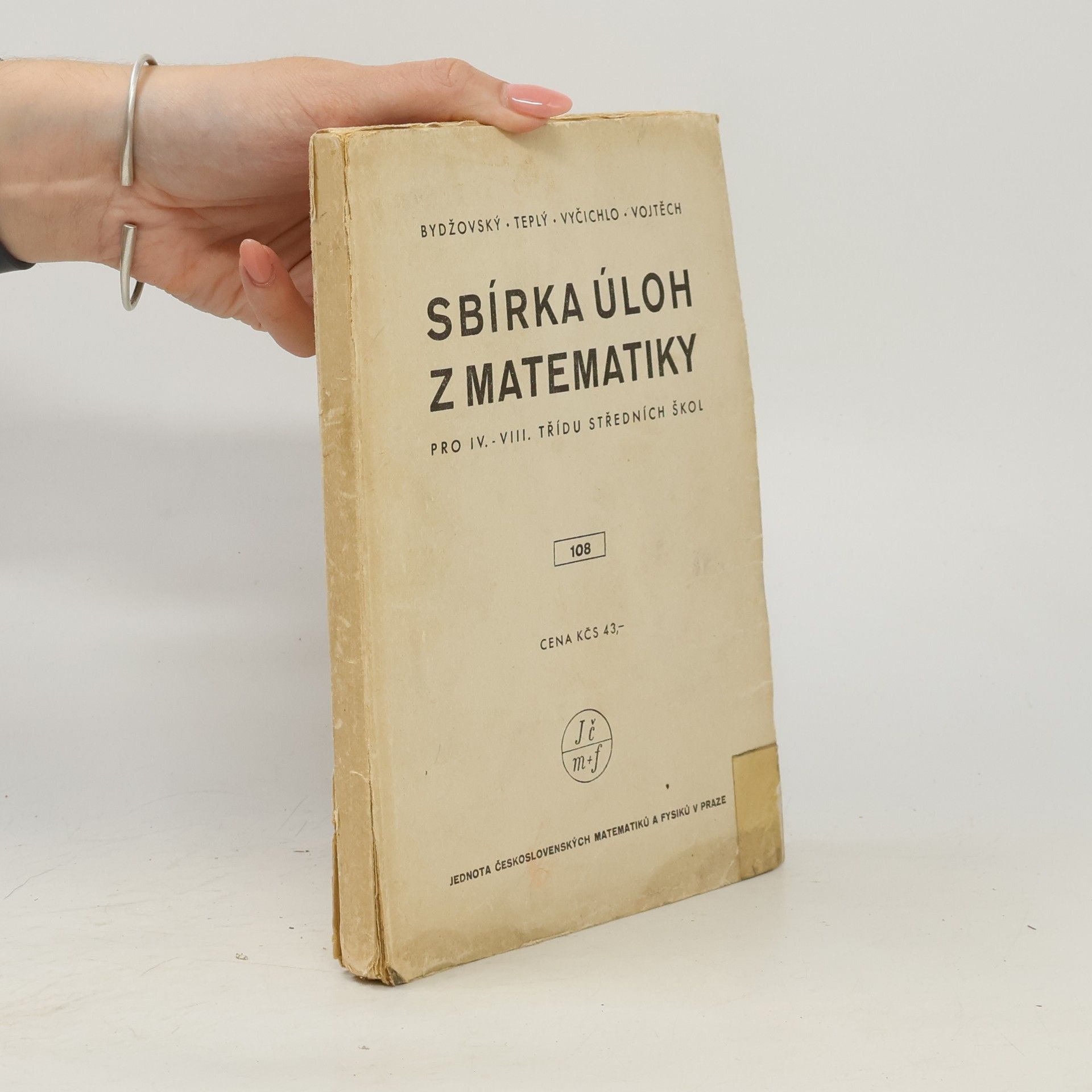 Bohumil Bydžovský Sbírka úloh z matematiky pro IV.–VIII. třídu středních škol