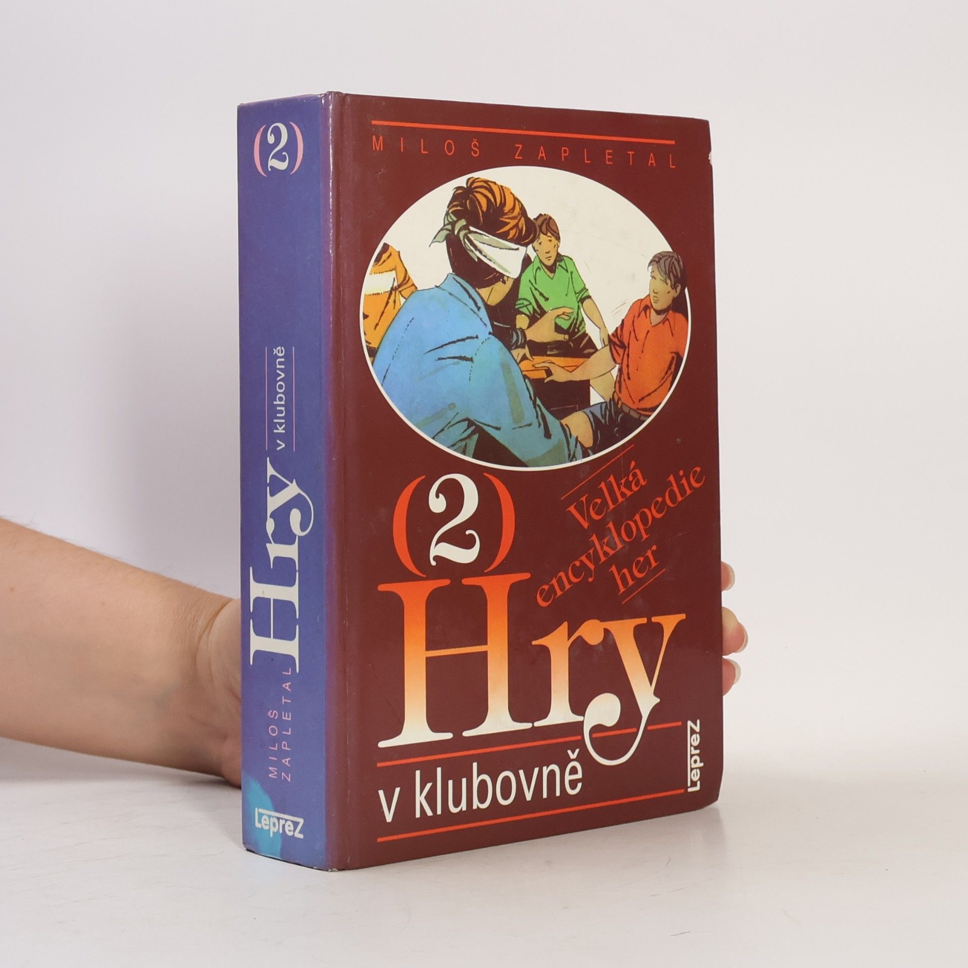 Miloš Zapletal Velká encyklopedie her 2. Hry v klubovně