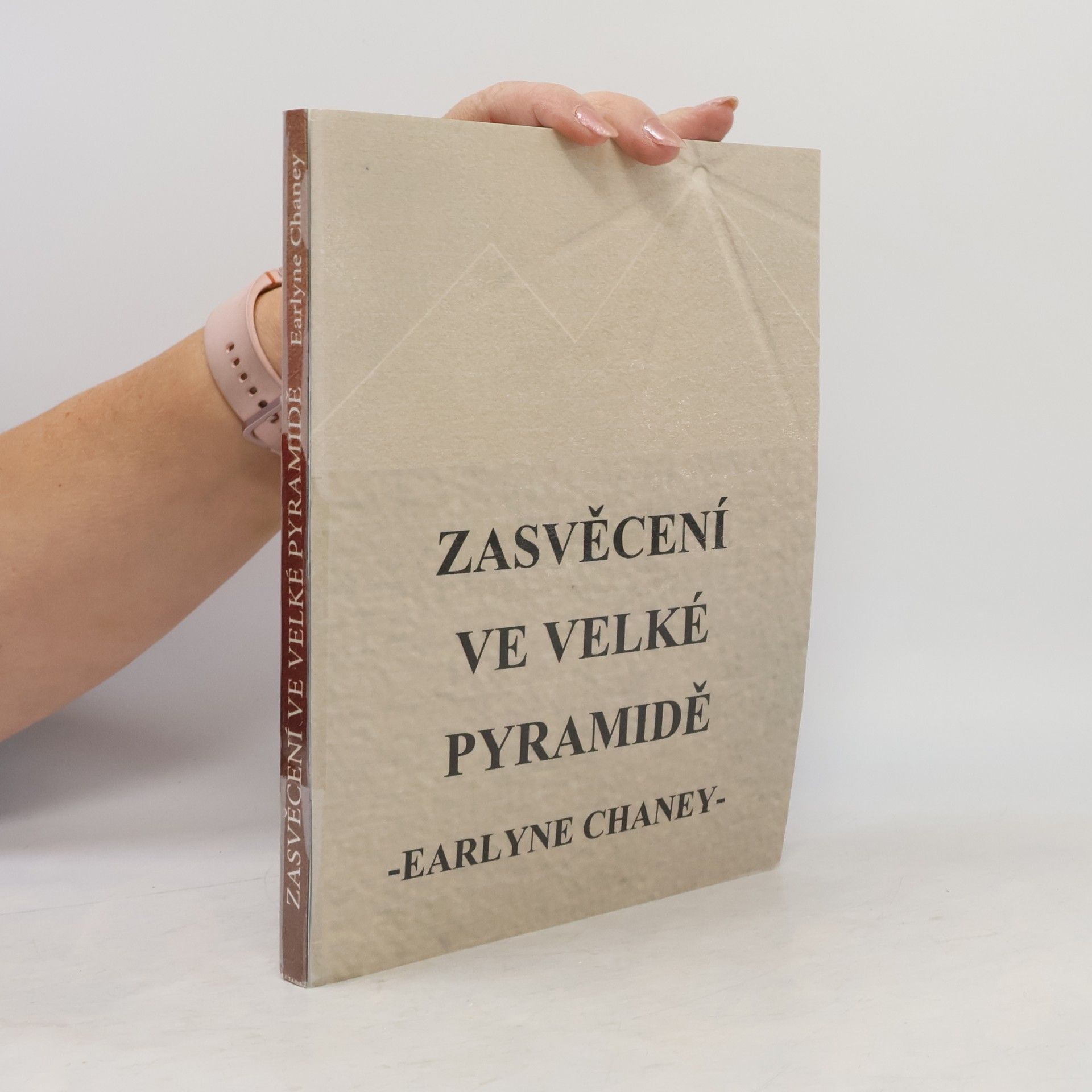 Earlyne Chaney Zasvěcení ve Velké pyramidě