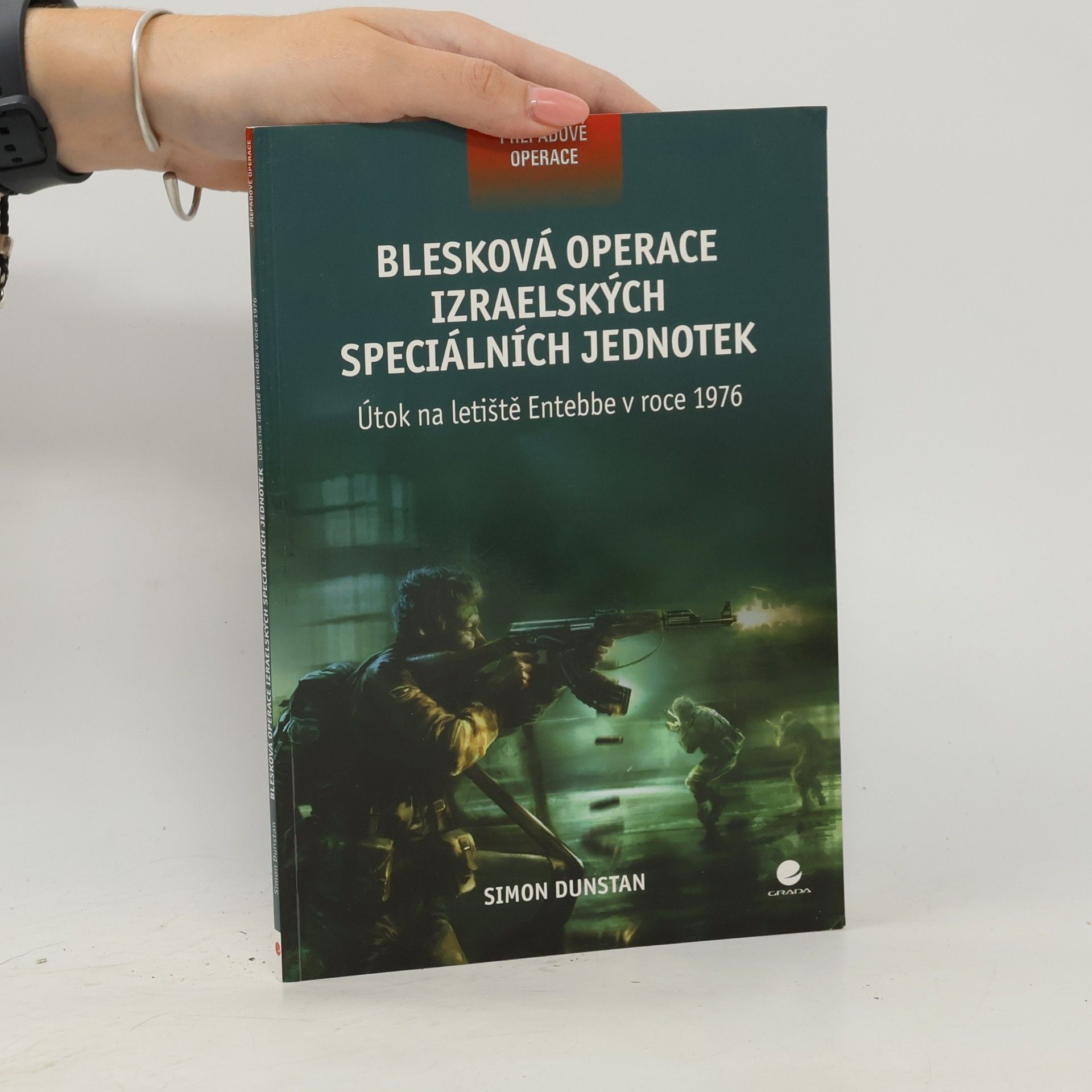 Simon Dunstan Blesková operace izraelských speciálních jednotek