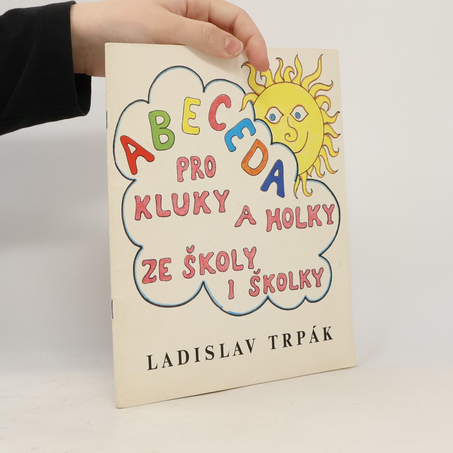 Abeceda pro kluky a holky ze školy i školky