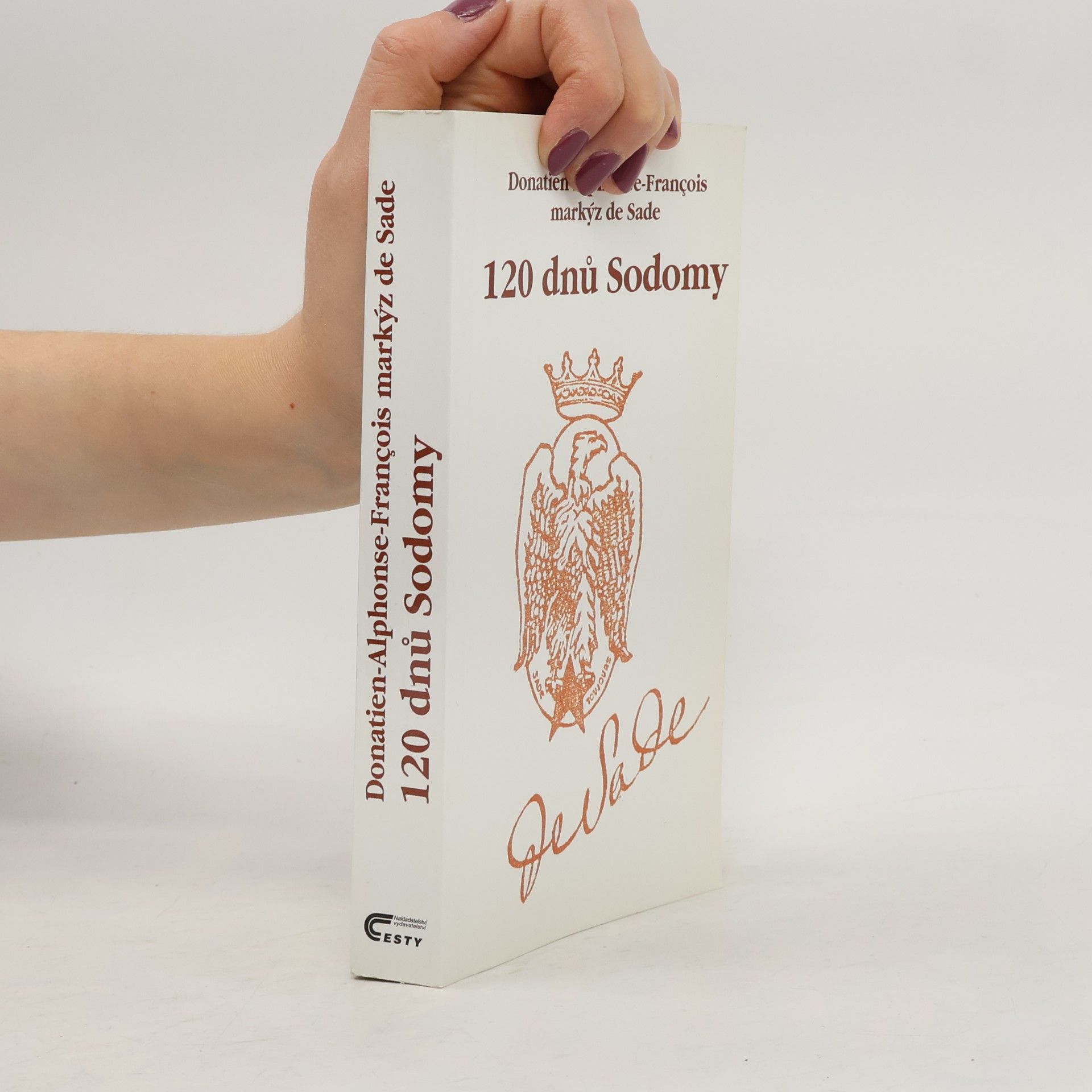 Donatien Alphonse François marquis de Sade 120 dnů Sodomy