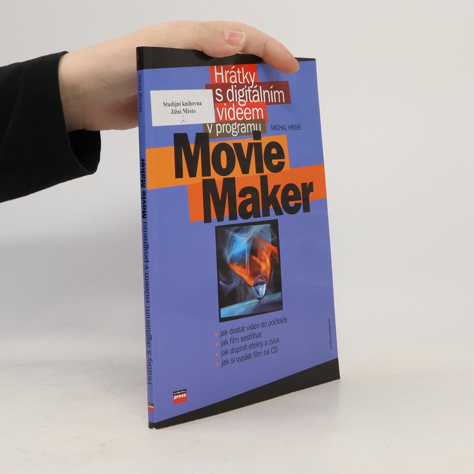 Michal Hrabí Hrátky s digitálním videem v programu Movie Maker