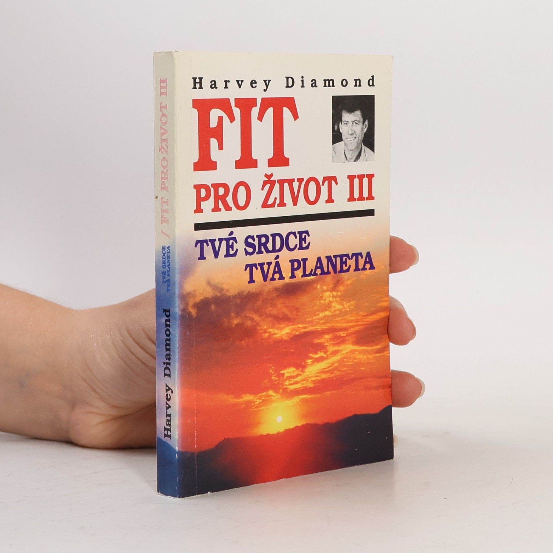 Igor Indruch Fit pro život III : tvé srdce - tvá planeta