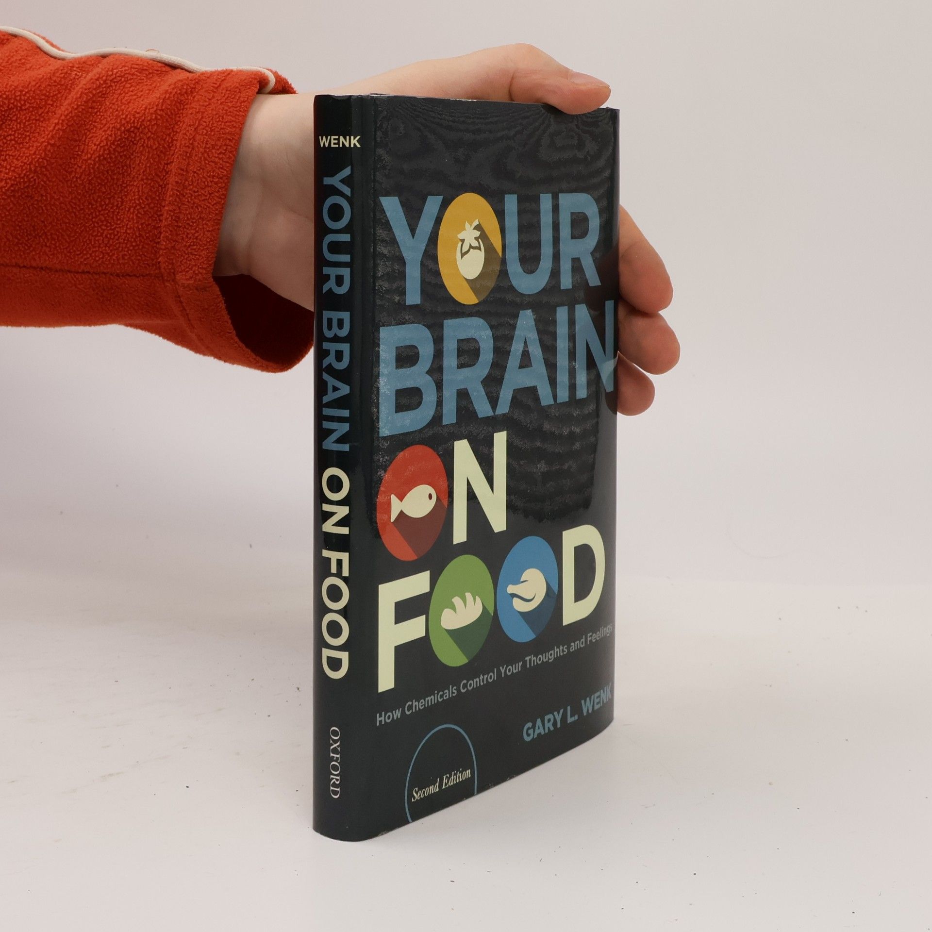 Gary Lee Wenk Your Brain on Food