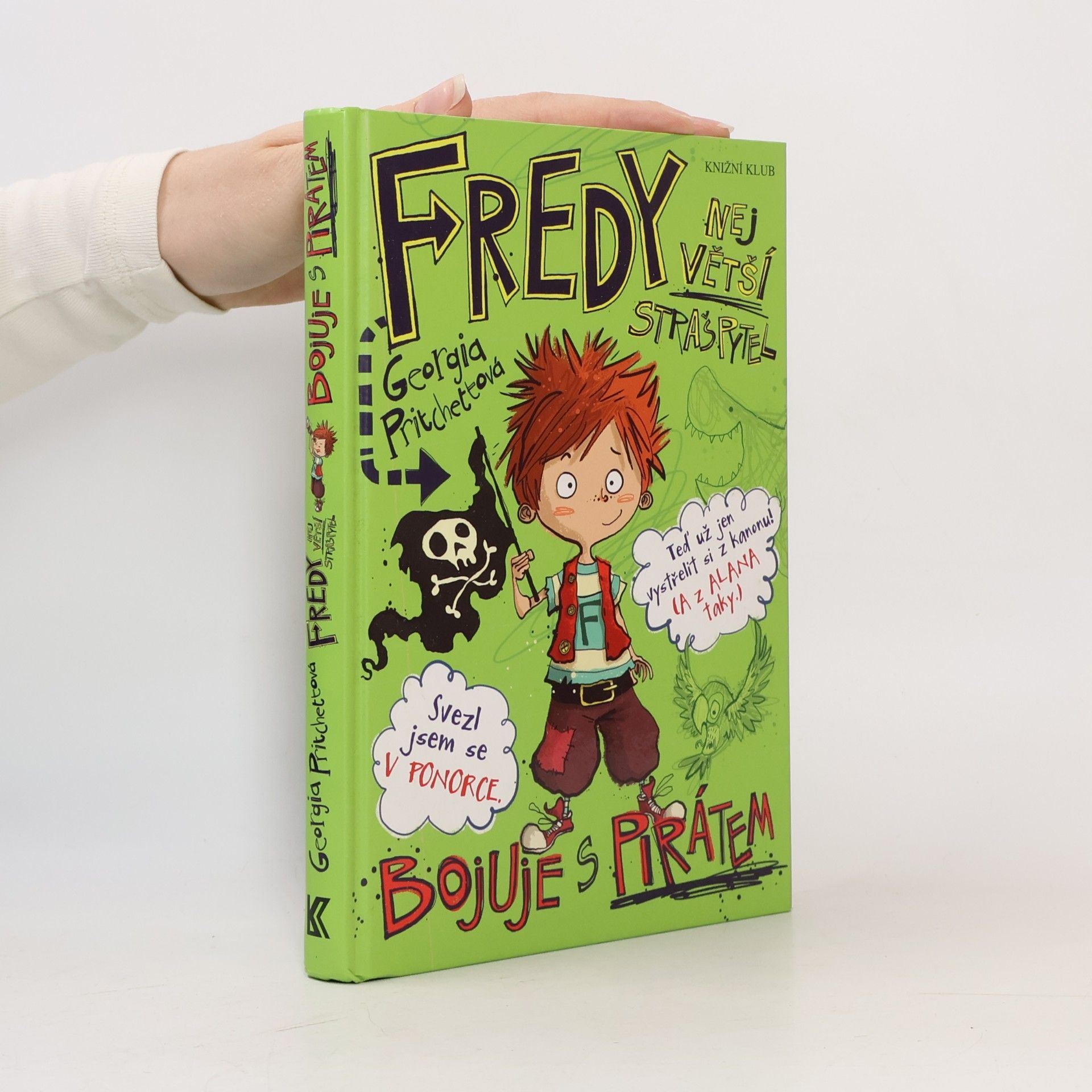 Georgia Pritchett Fredy. Největší strašpytel bojuje s pirátem