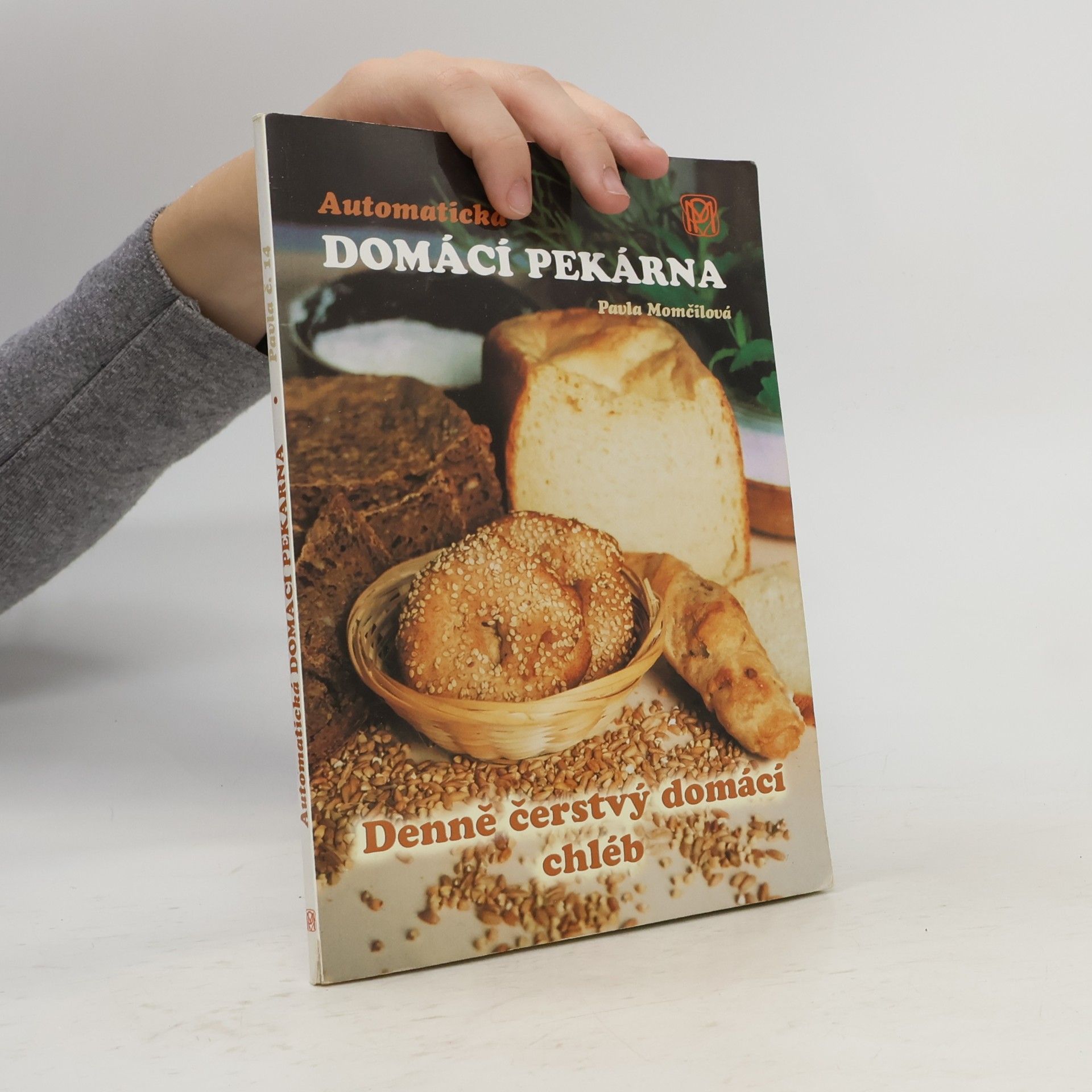 Pavla Momčilová Automatická domácí pekárna