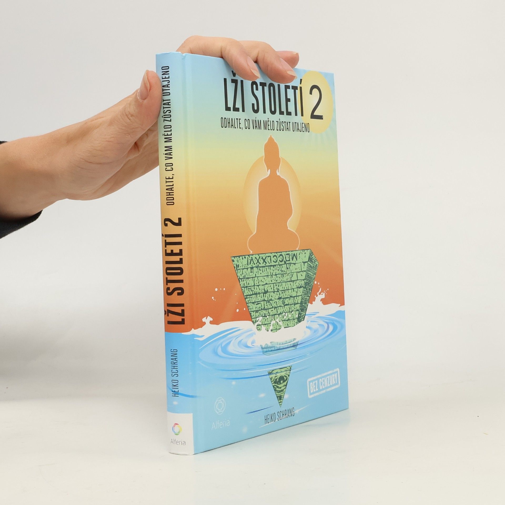 Tomáš Mach Lži století 2 : odhalte, co vám mělo zůstat utajeno