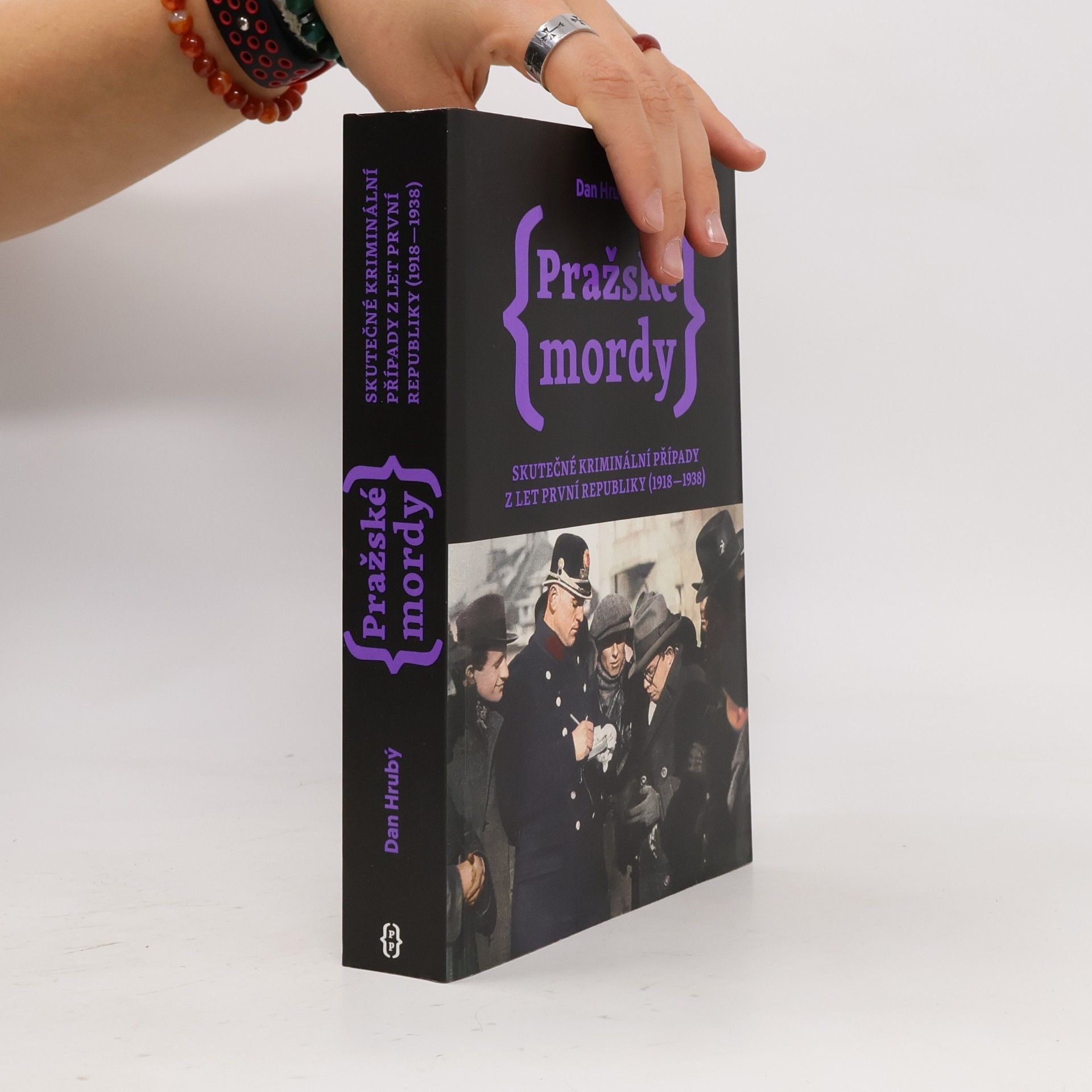 Pražské mordy : skutečné kriminální případy z let první republiky (1918-1938)