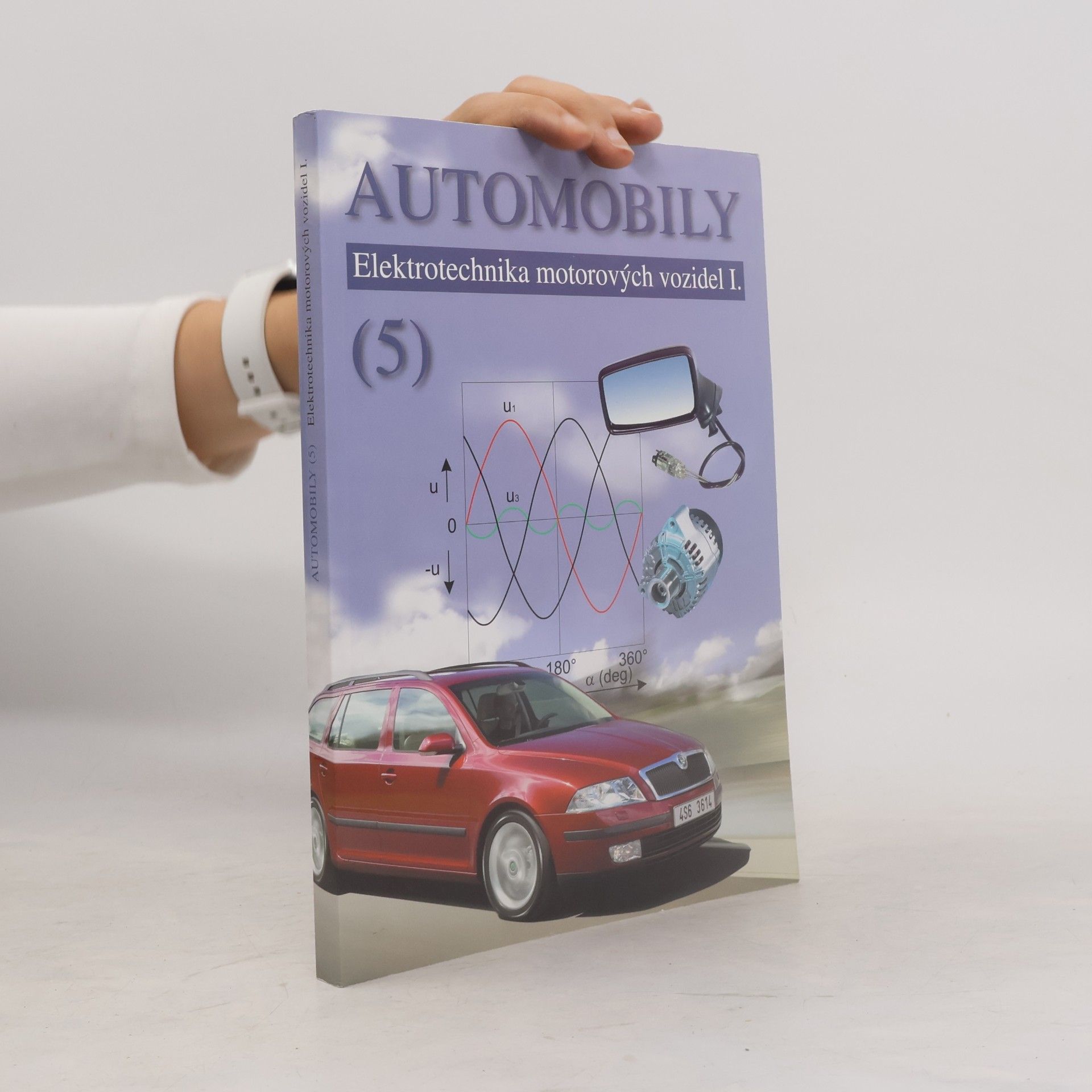 Bronislav Ždánský Automobily 5: Elektrotechnika motorových vozidel I.