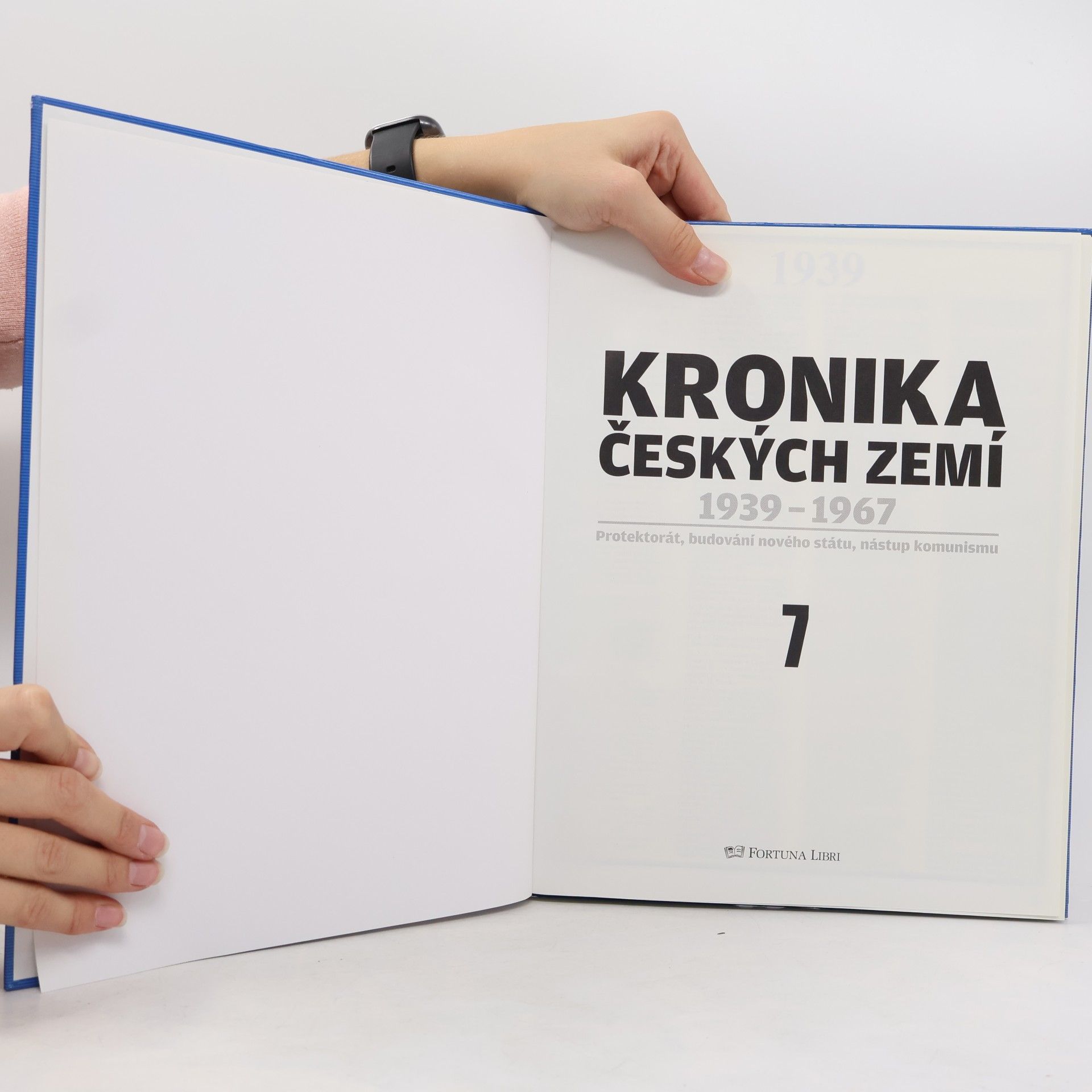 Kolektiv autorů Kronika Českých zemí 7. 1939-1967. Protektorát, budování nového státu, nástup komunismu