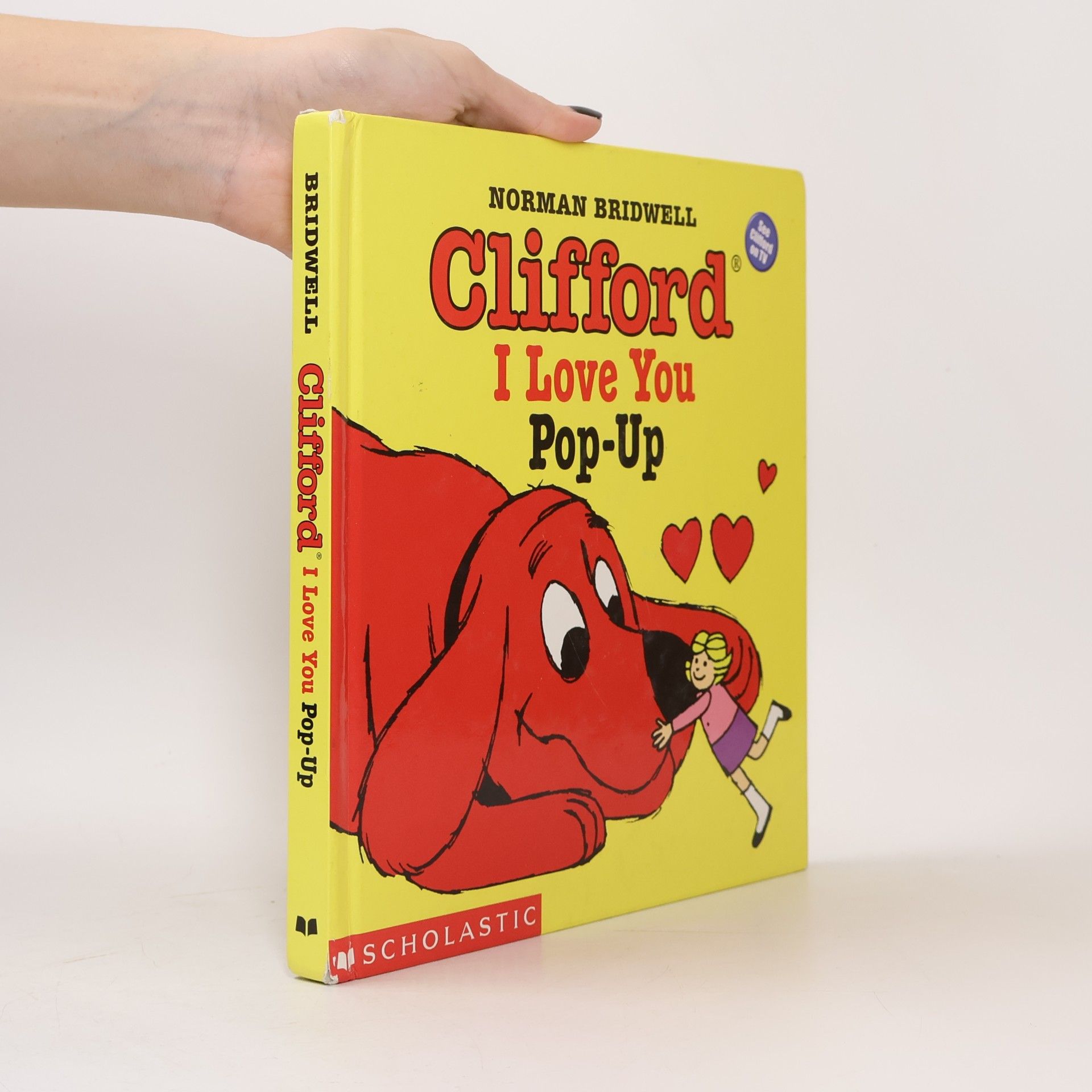 Norman Bridwell Clifford, the Big Red Dog: Clifford I Love You Pop-Up