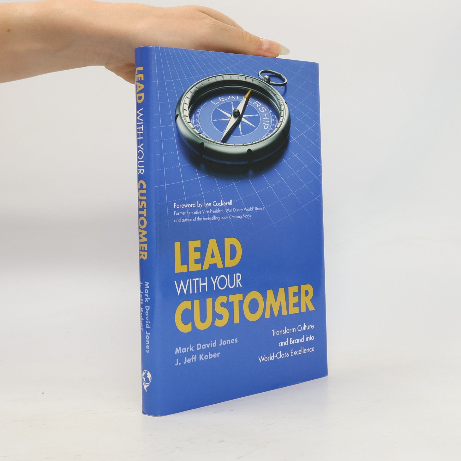 Mark David Jones Lead With Your Customer