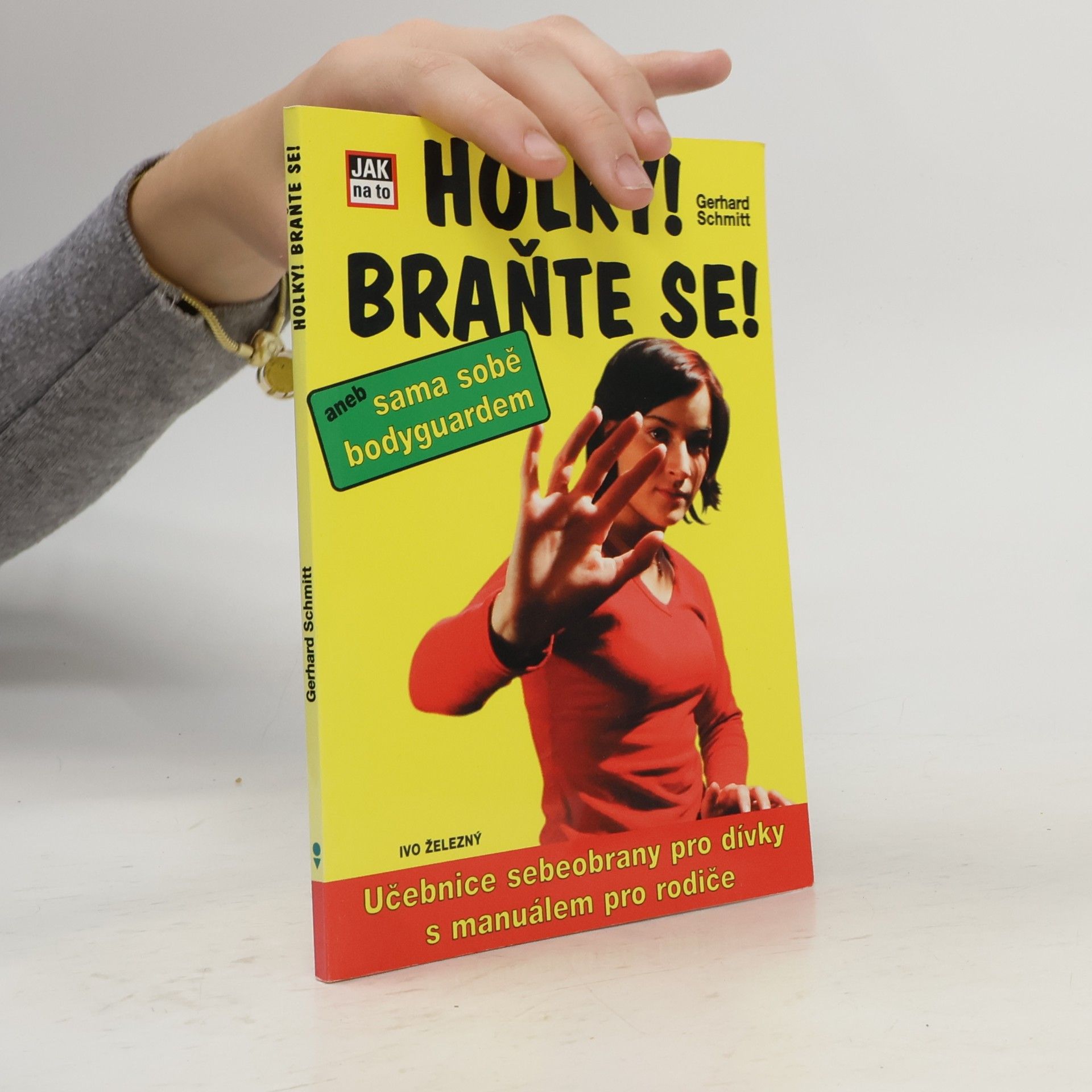 Holky! Braňte se! aneb sama sobě bodyguardem