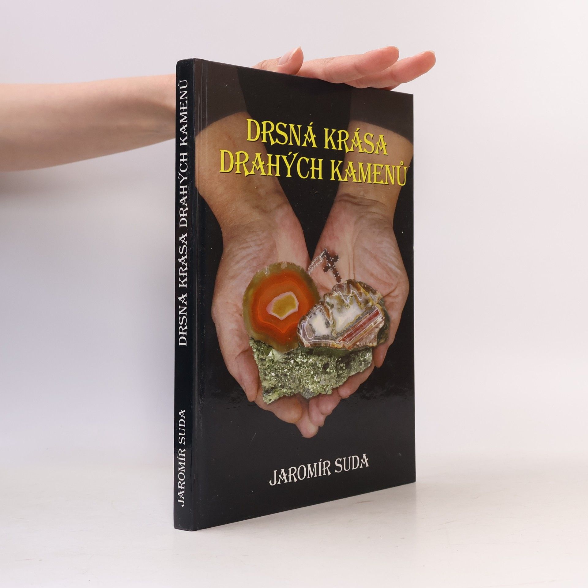 Jaromír Suda Drsná krása drahých kamenů