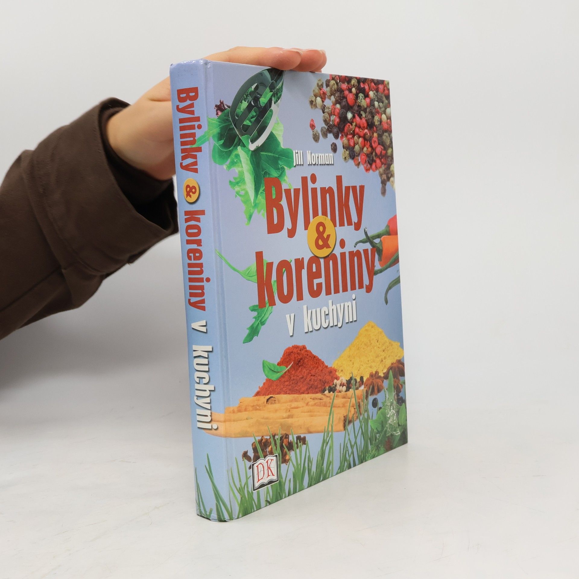 Jill Norman Bylinky & koreniny v kuchyni