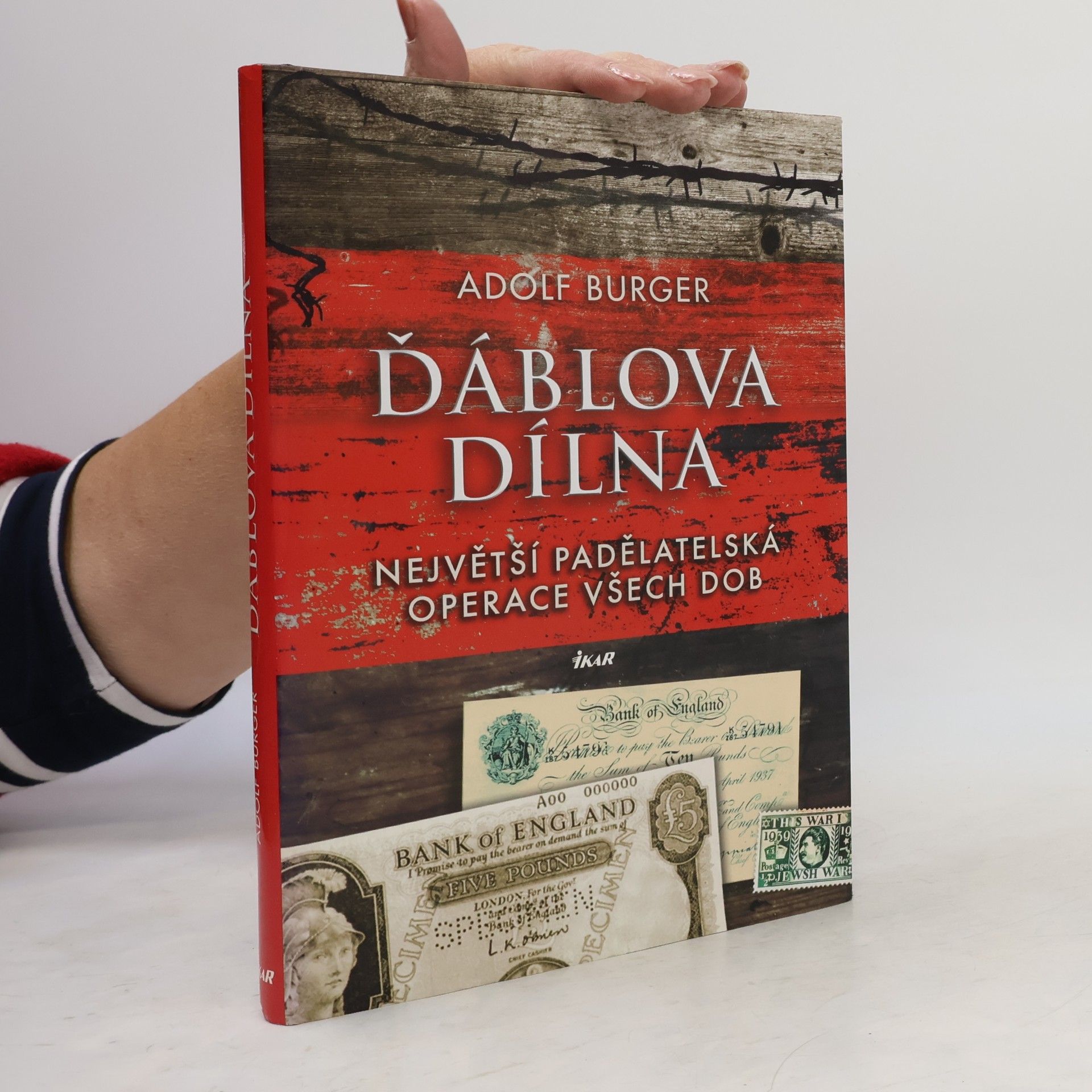Adolf Burger Ďáblova dílna : největší padělatelská operace všech dob