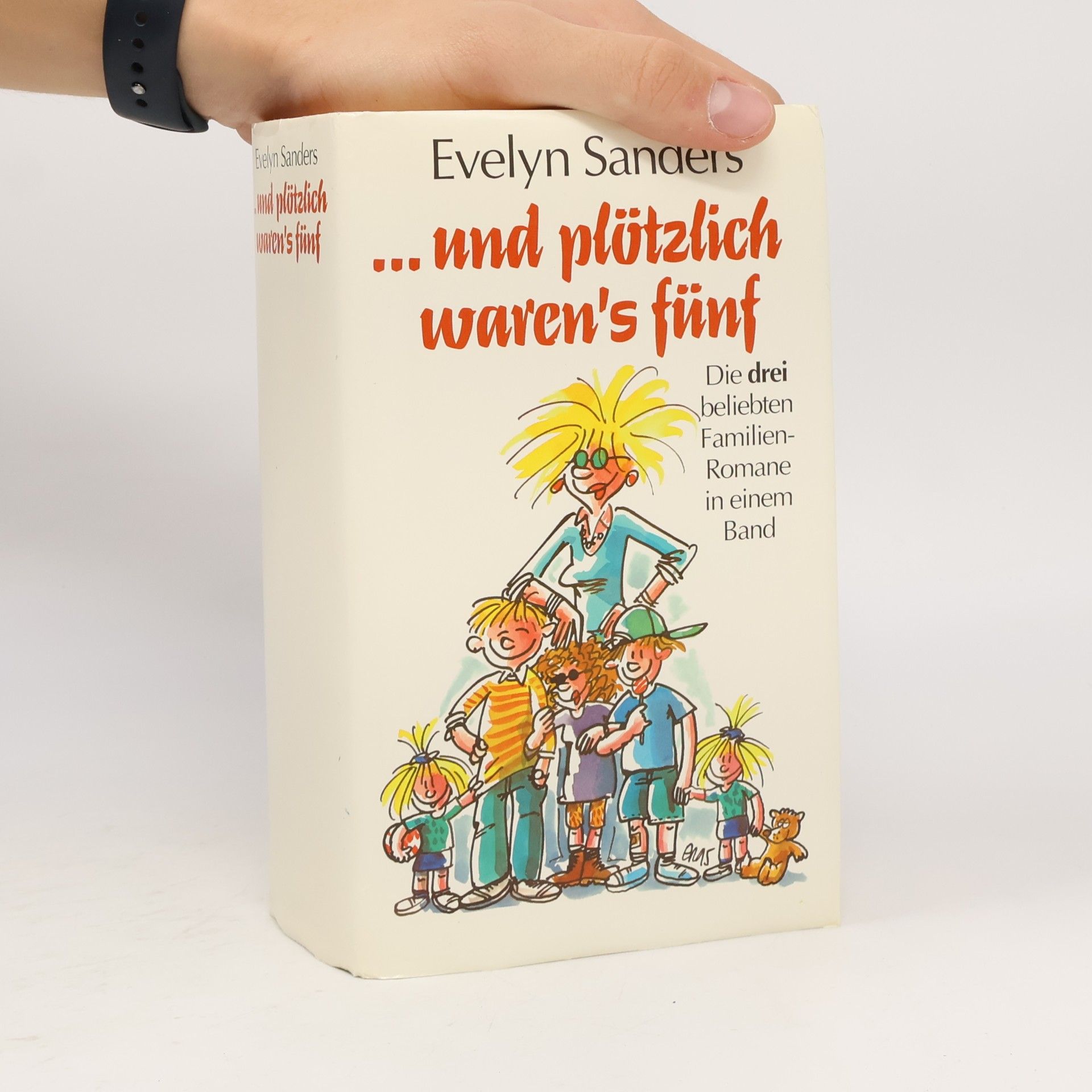 Evelyn Sanders ... und plötzlich waren's fünf