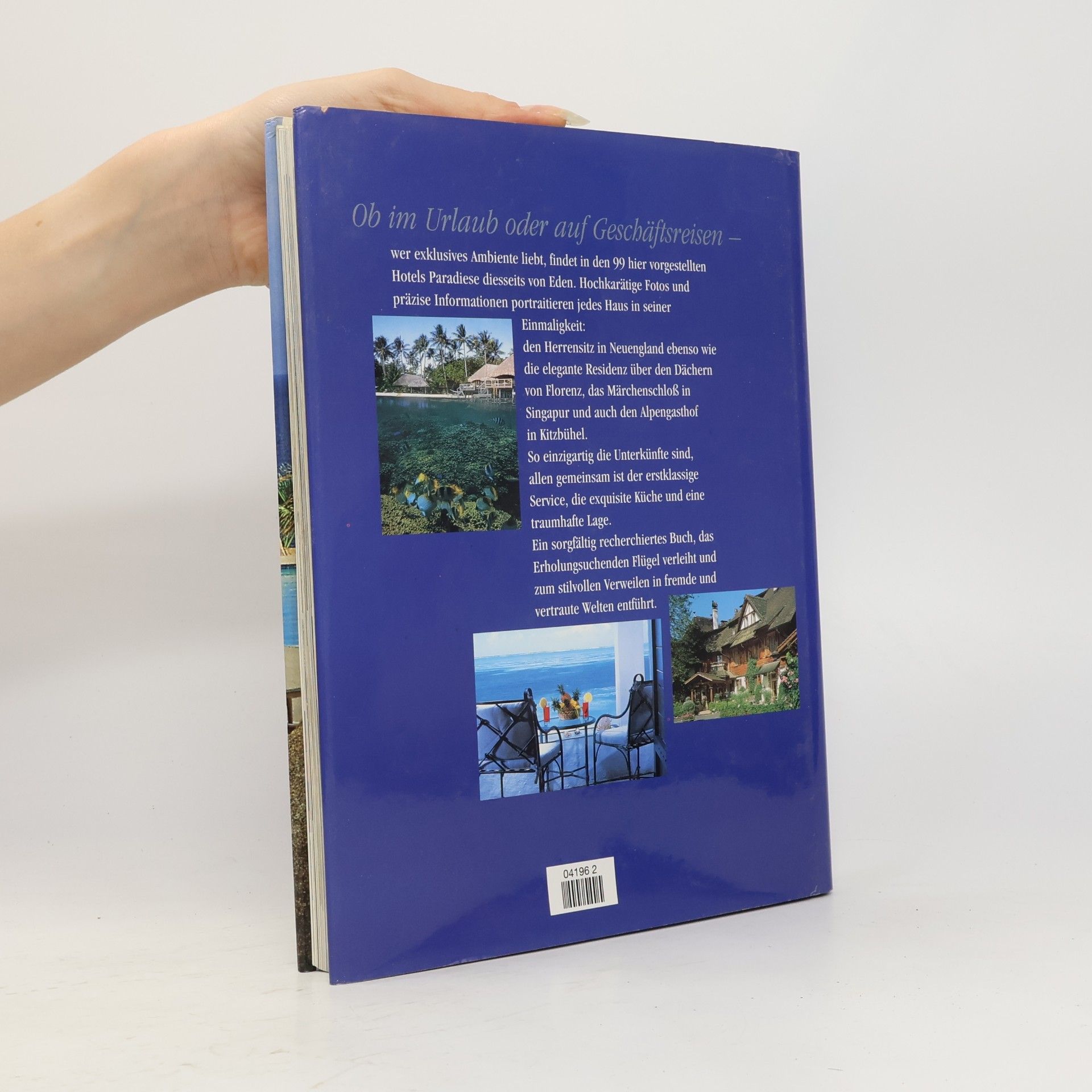 Peter Gerdes Exklusive paradise 99 Hotels zum Träumen und Geniessen