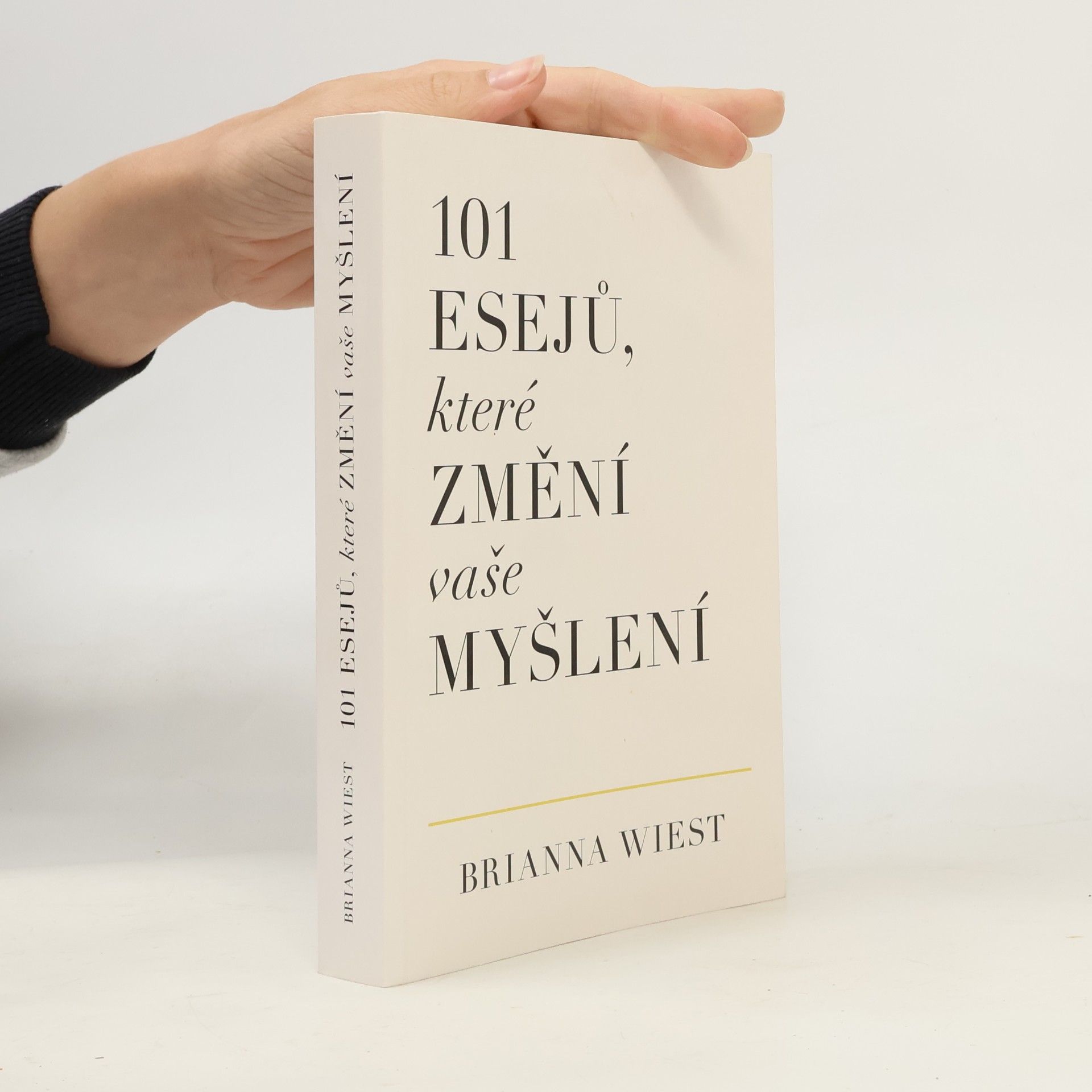 Brianna Wiest 101 esejů, které změní vaše myšlení