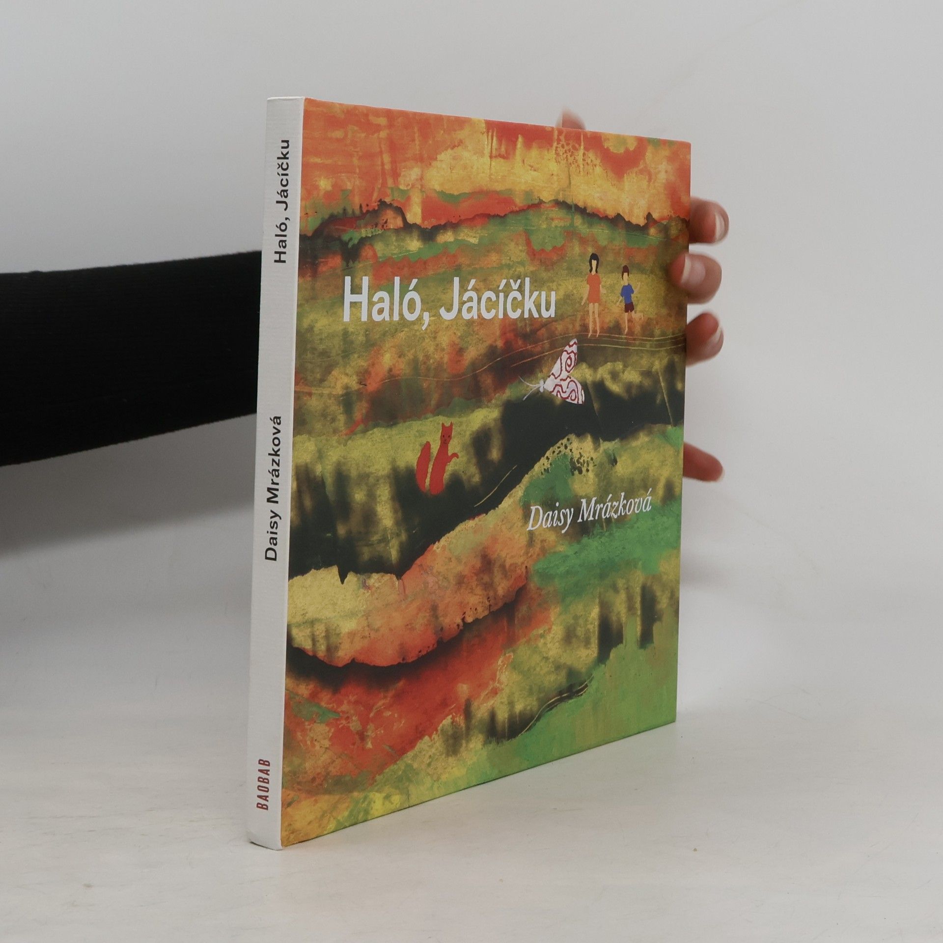 Daisy Mrázková Haló, Jácíčku